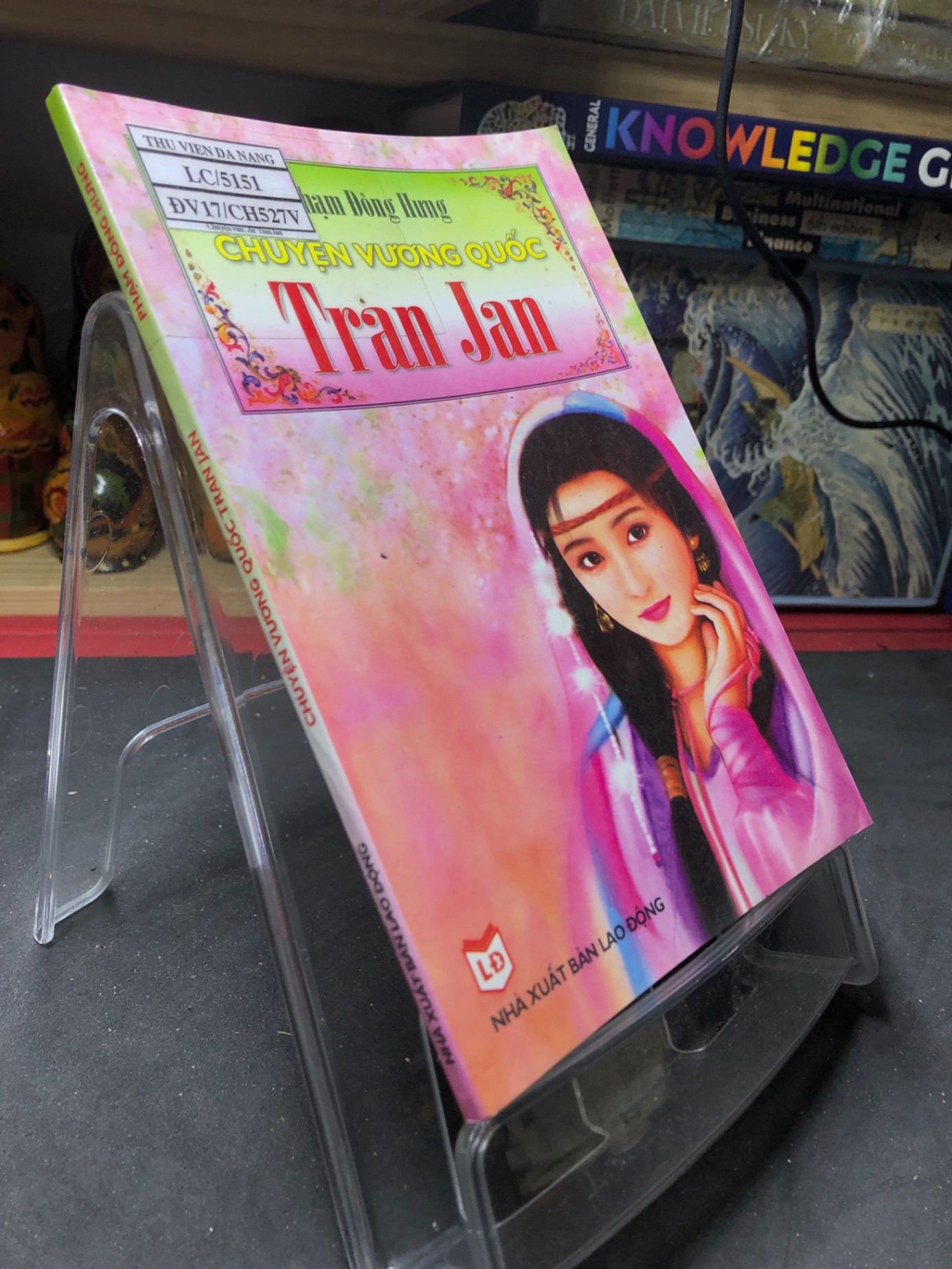 Chuyện vương quốc Tran Jan 2006 mới 70% ố bẩn nhẹ Phạm Đông Hưng HPB0906 SÁCH VĂN HỌC (NSX)