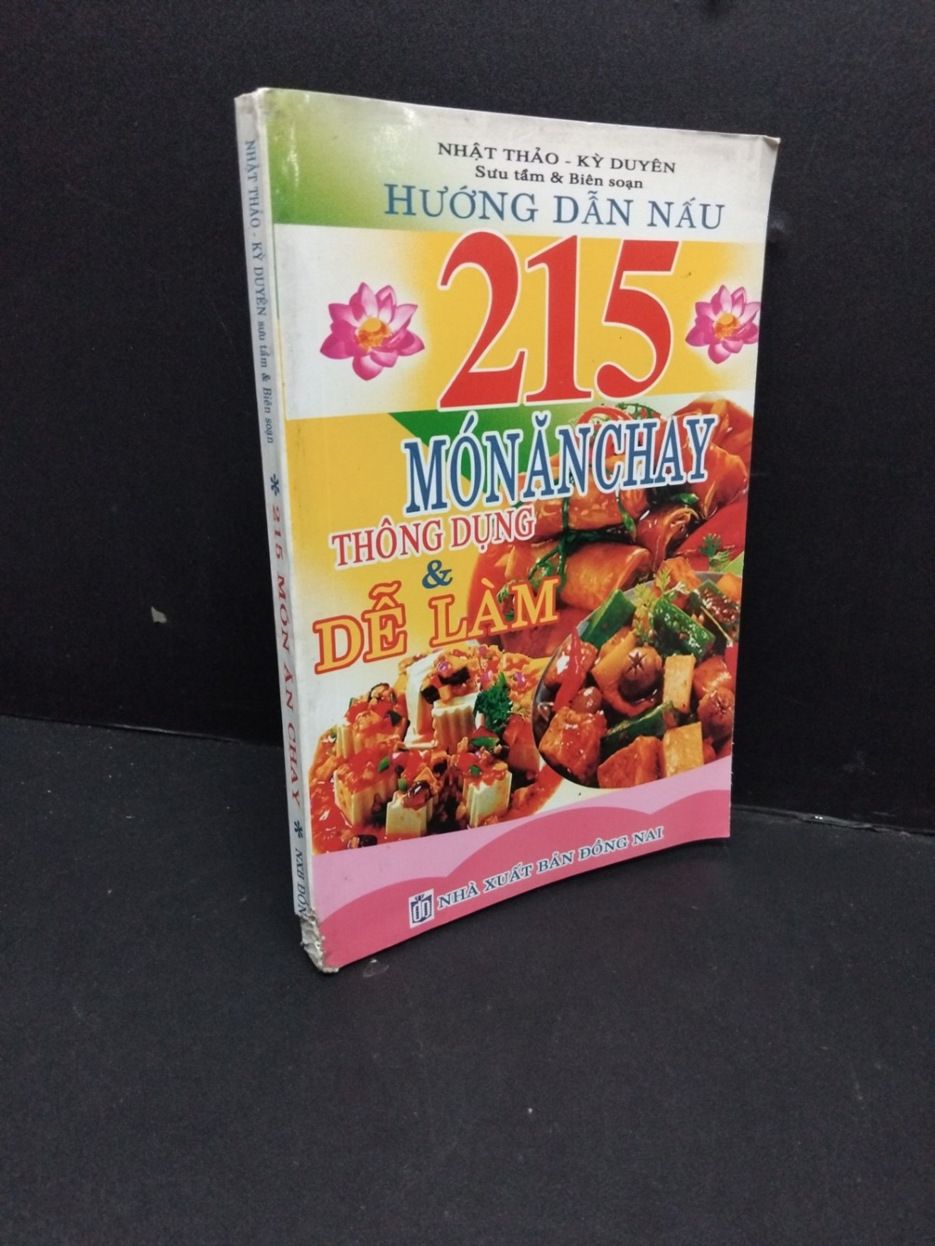 215 món ăn chay mới 80% ố rách góc gáy 2016 HCM2809 Nhật Thảo - Kỳ Duyên KỸ NĂNG (NSX)