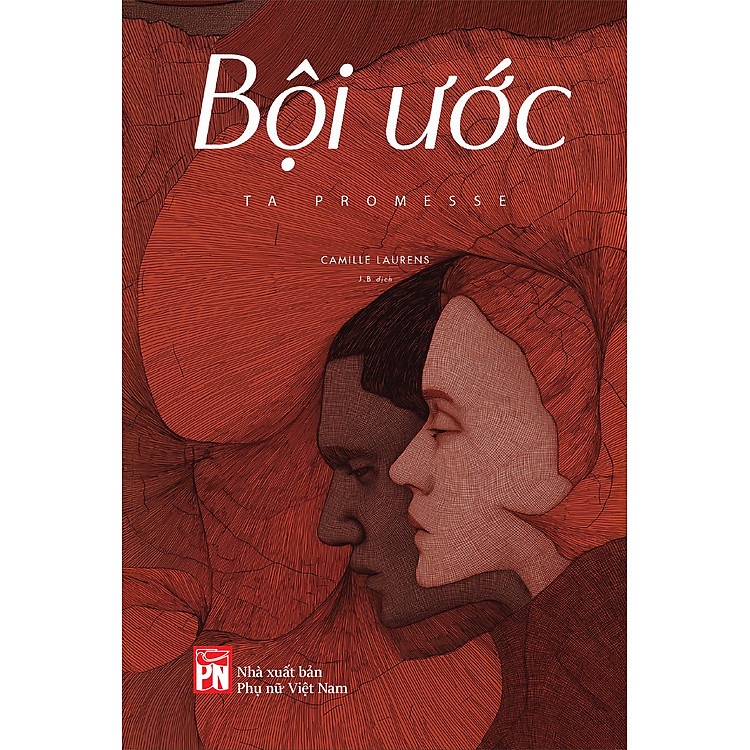 Bội Ước - Camille Laurens - 2025 - Văn Học