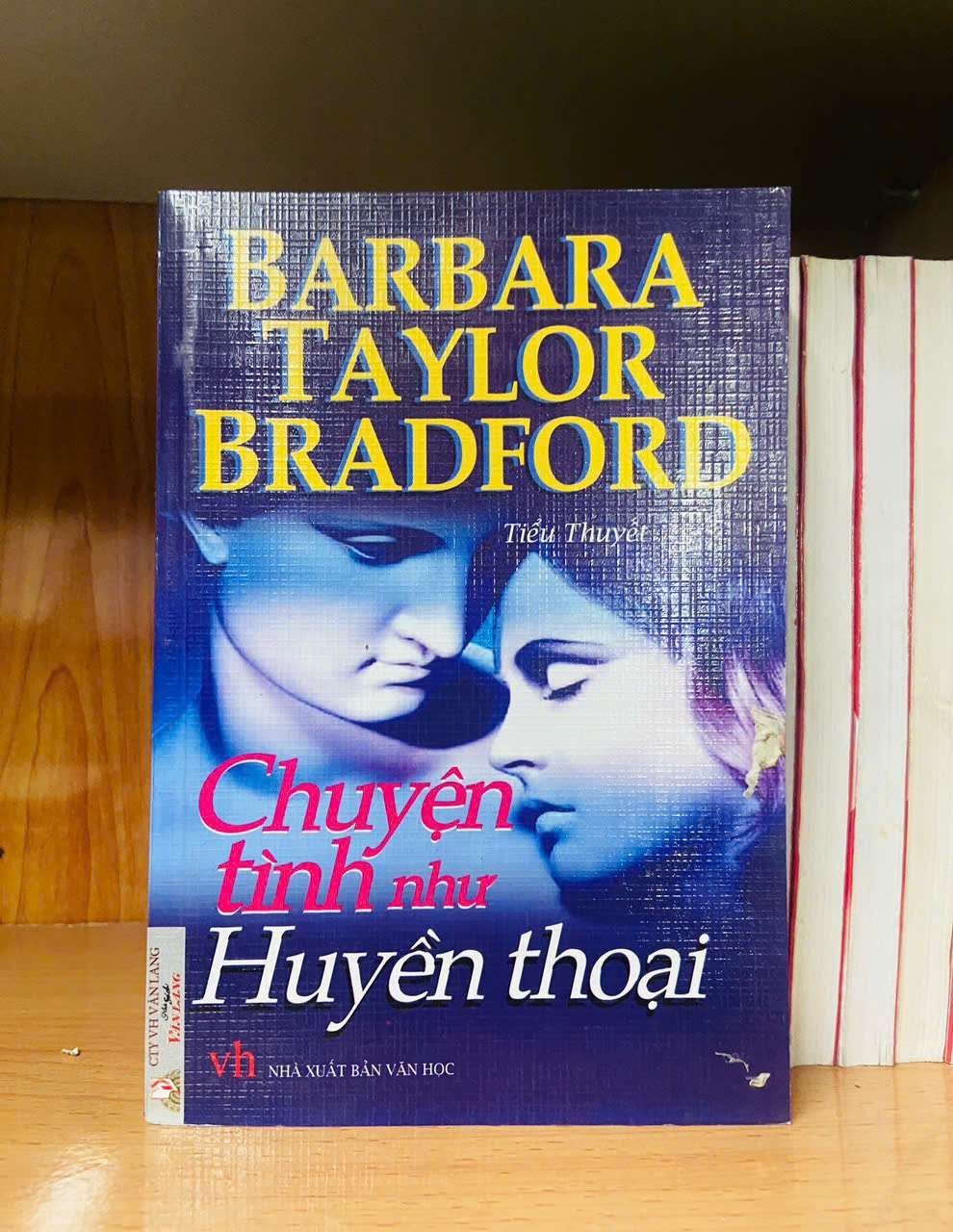 Chuyện tình như Huyền thoại - Barbara Taylor Bradford VĂN HỌC VAVO0810