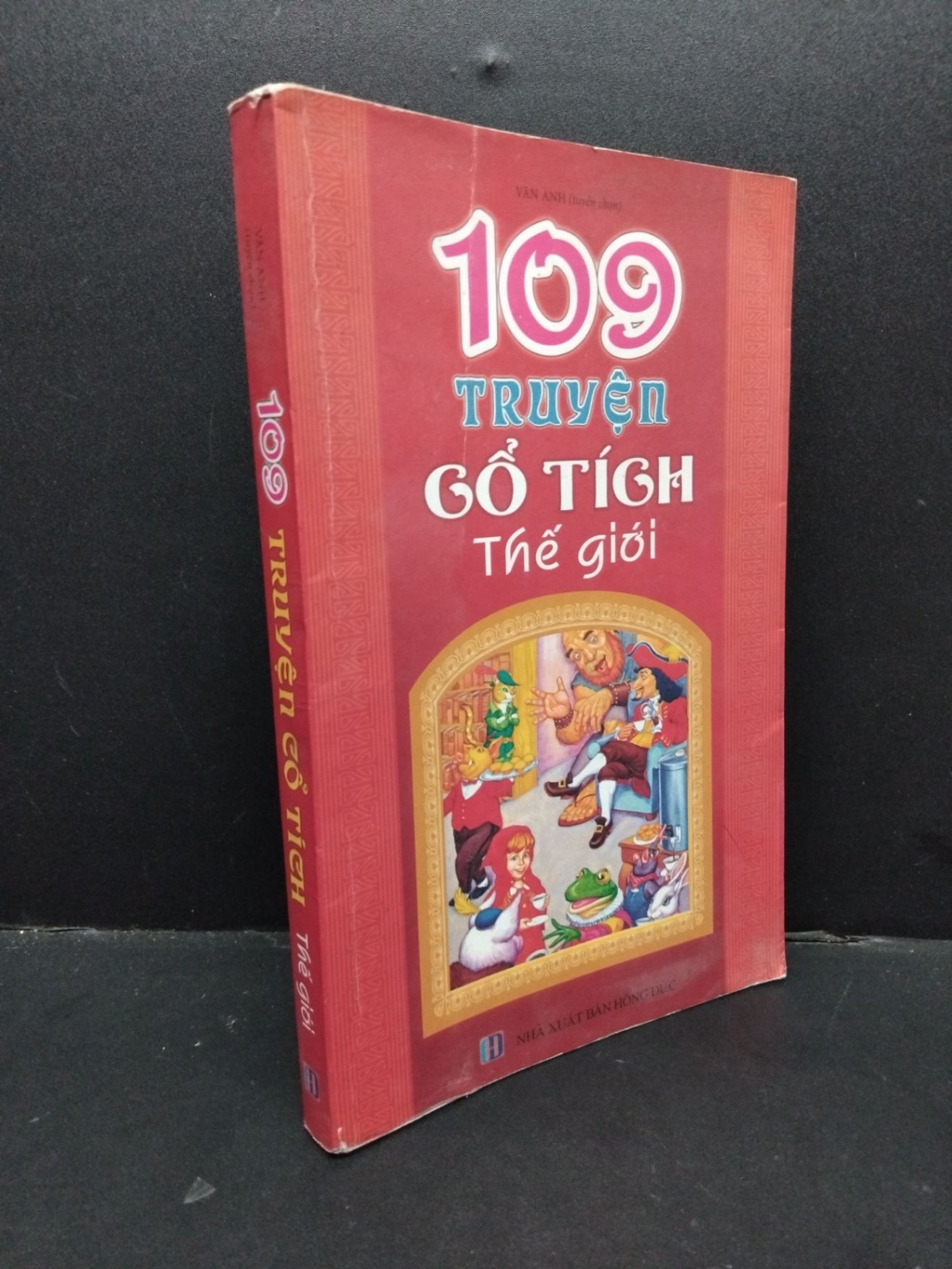 109 truyện cổ tích thế giới mới 80% bẩn nhẹ có vẽ màu trang cuối 2018 HCM1209 Vân Anh VĂN HỌC (NSX)