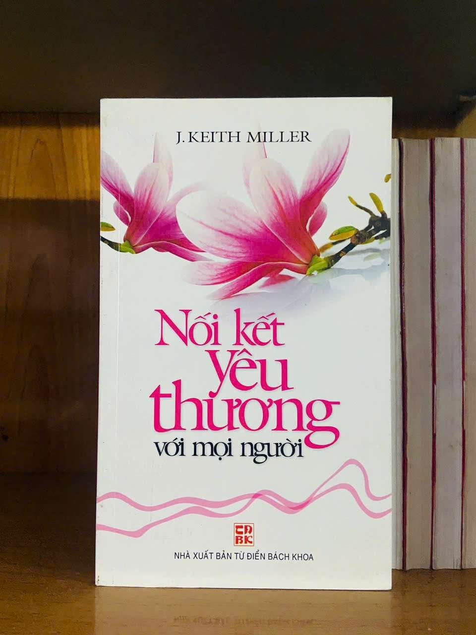 Nối kết Yêu thương - J.Keith Miller KHOA HỌC ĐỜI SỐNG VAVO0810