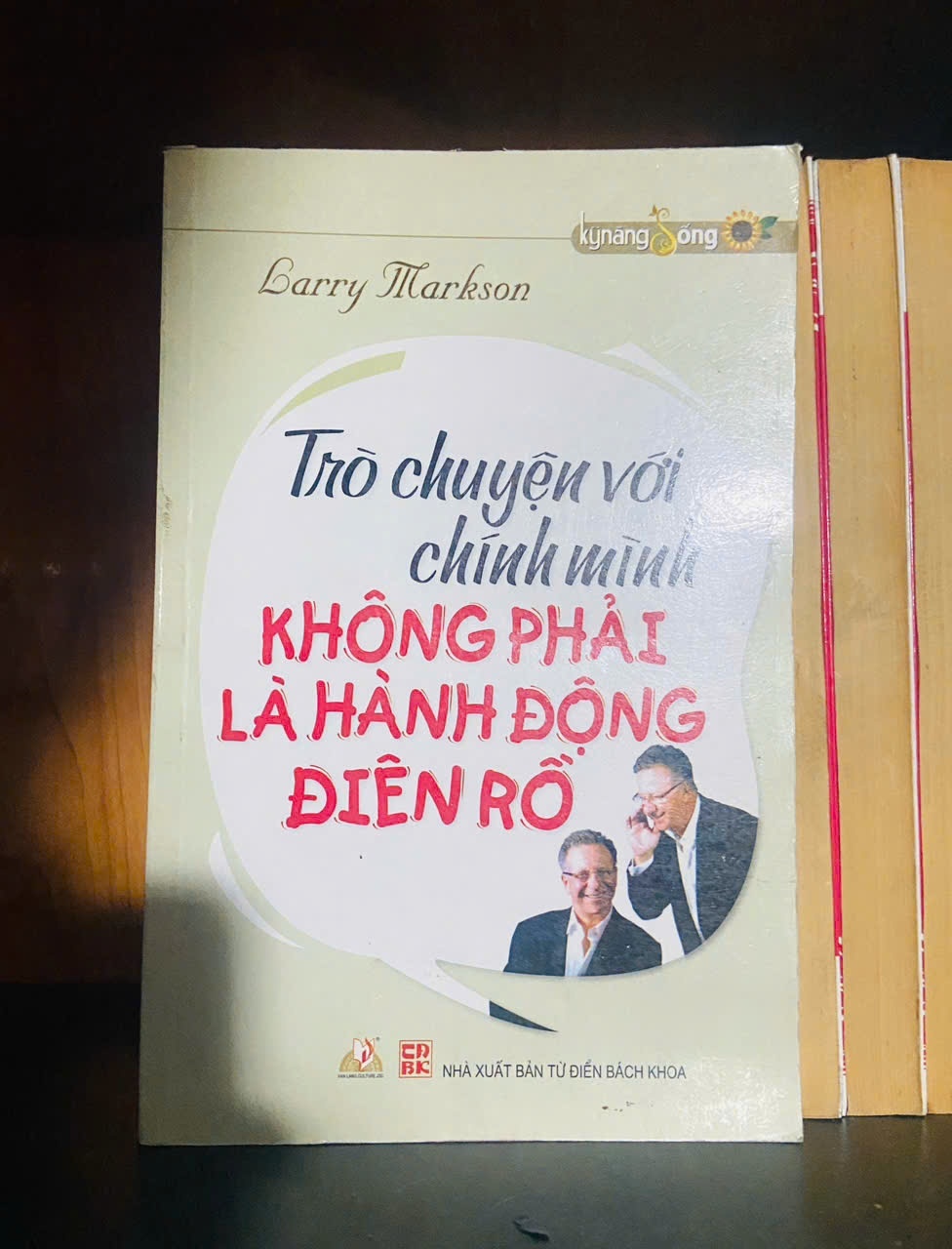 Trò chuyện với chính mình không phải là hành động điên rồ / Larry Markson KỸ NĂNG VAVO2012-66