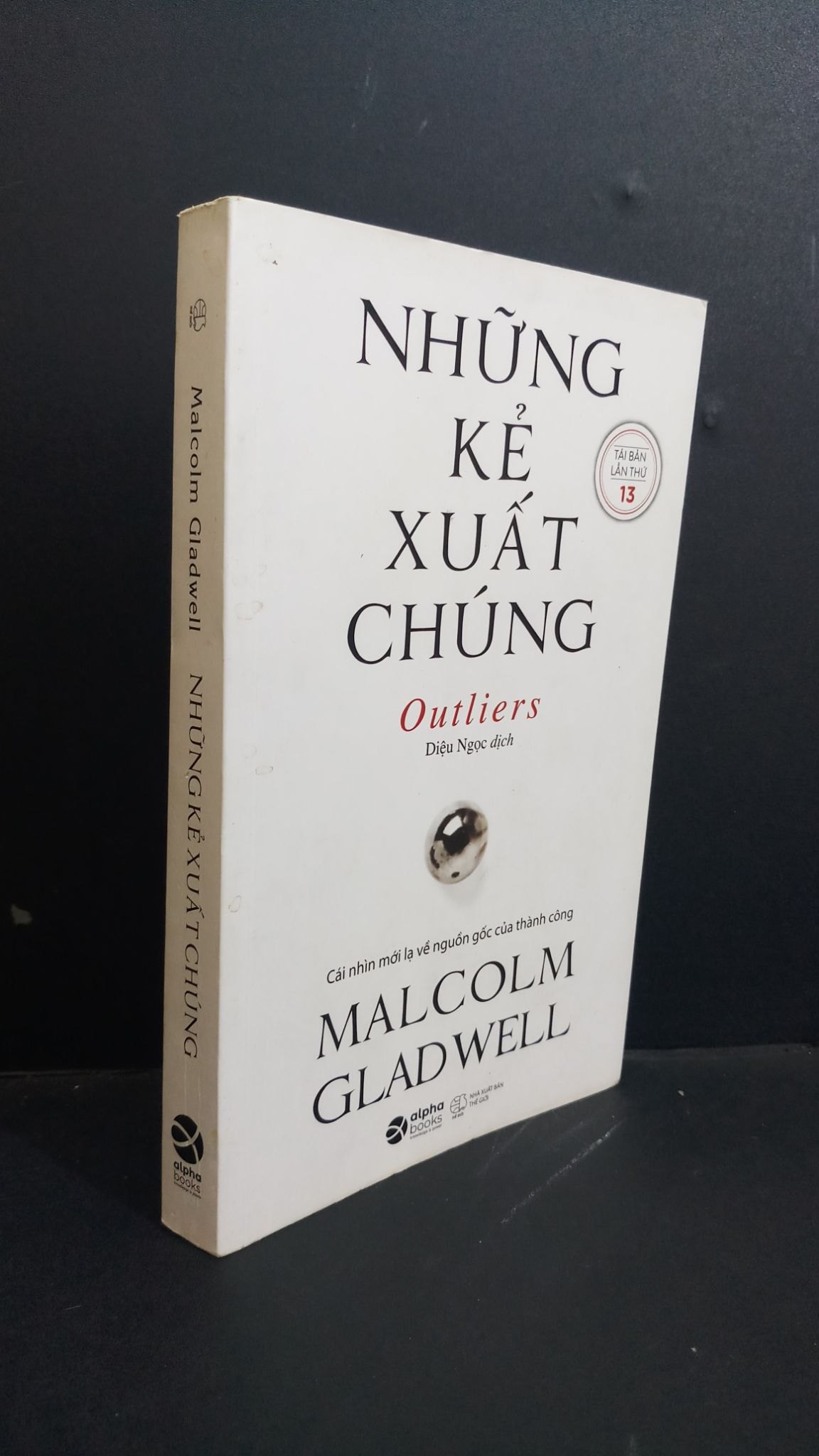 Những kẻ xuất chúng mới 80% ố bẩn 2020 HCM0612 Malcomlm Gladwell TÂM LÝ (NSX)