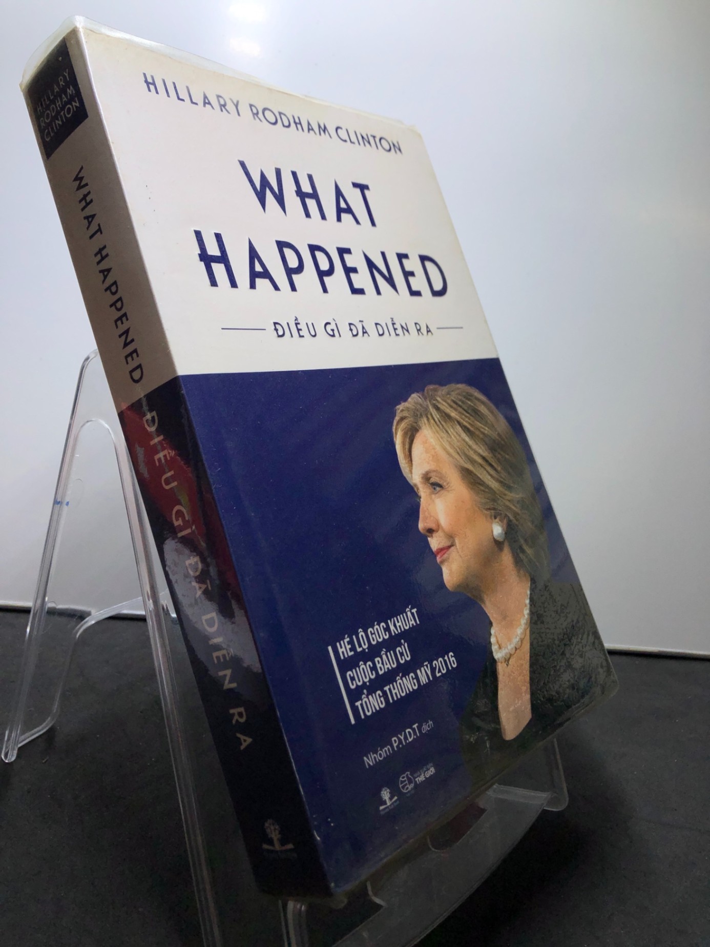 What Happended Điều gì đã diễn ra 2018 mới 80% ố bẩn nhẹ Hillary Rodham Clinton HPB2307 LỊCH SỬ - CHÍNH TRỊ - TRIẾT HỌC (NSX)