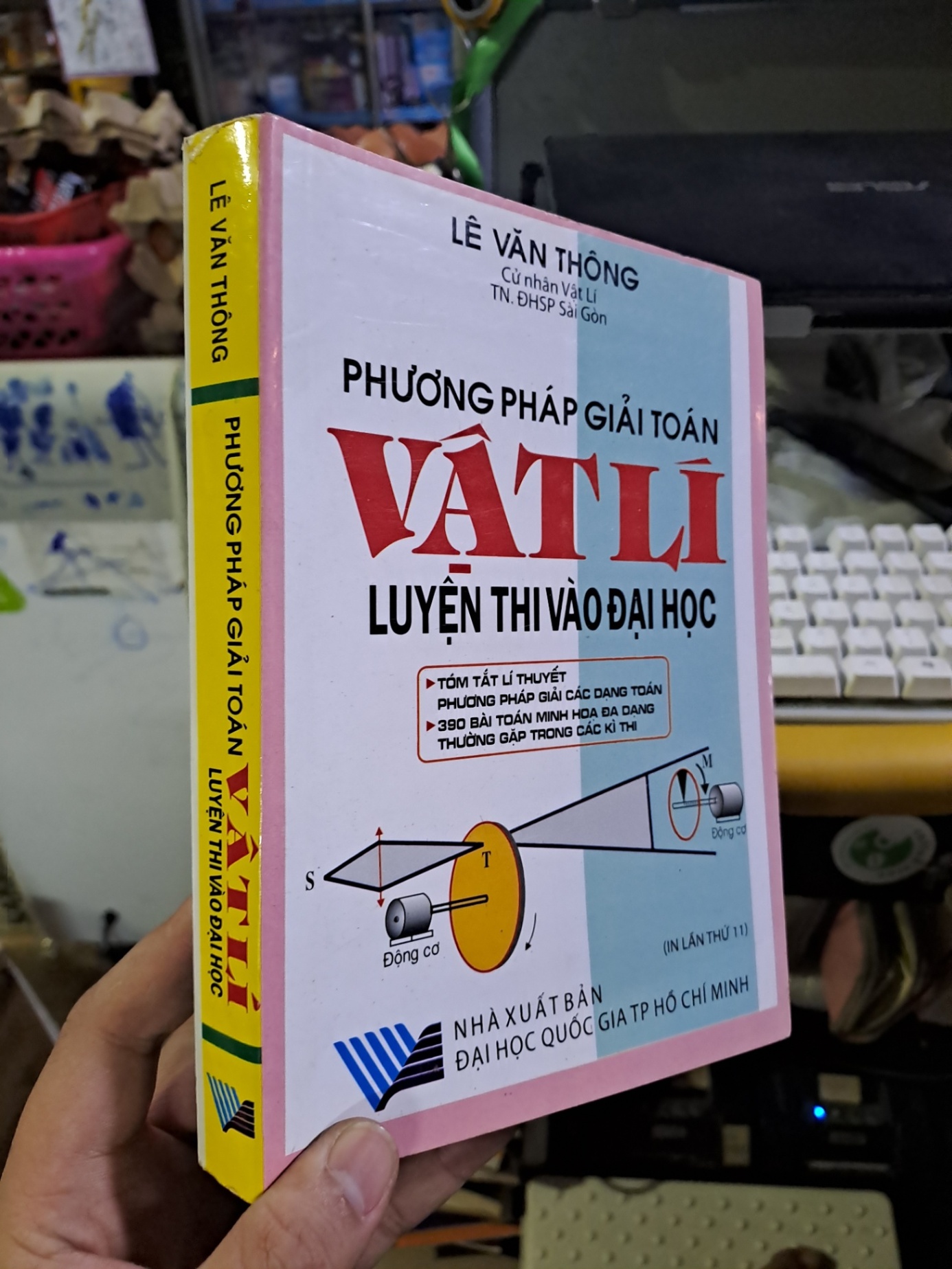 Phương pháp giải toán vật lí luyện thi vào đại học Lê Văn Thông 2010 mới 90% GIÁO KHOA HCM1709