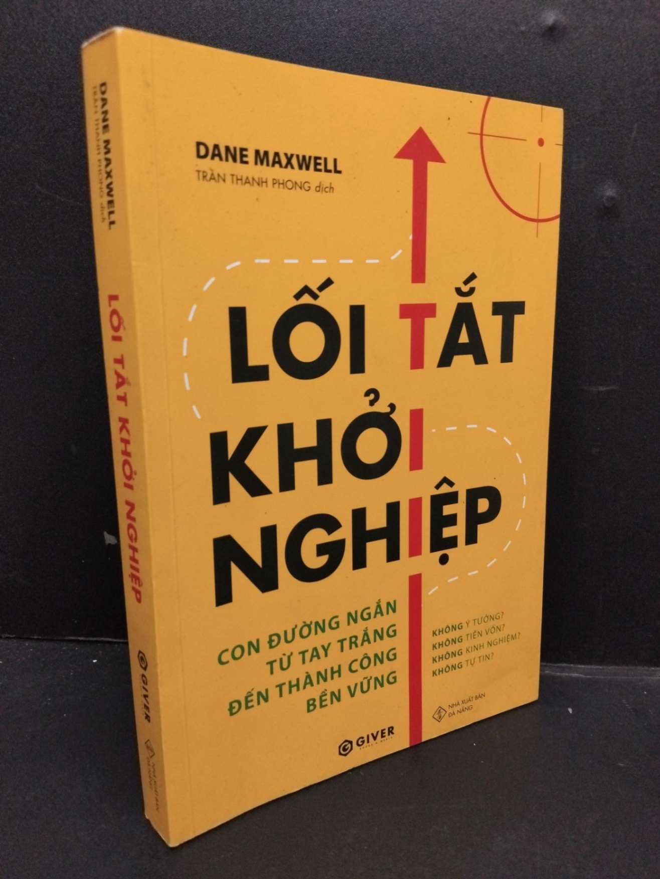 Lối tắt khởi nghiệp mới 70% ố bẩn nhẹ highlight nhiều 2022 HCM1008 Dane Maxwell MARKETING KINH DOANH (NSX)