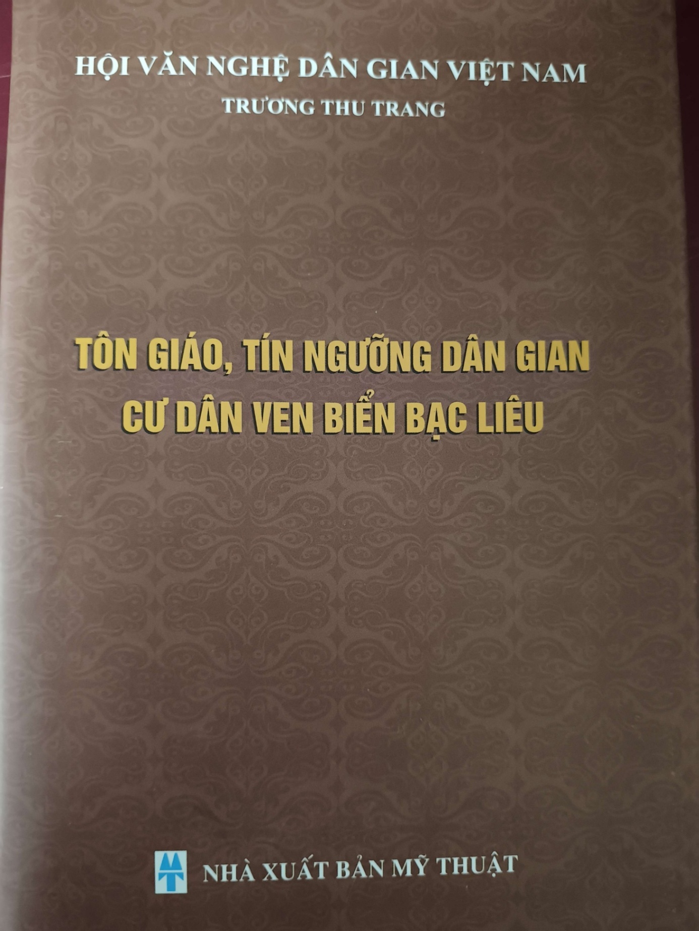 Tôn giáo tín ngưỡng dân gian cư dân ven biển Bạc Liêu TÂM LINH - TÔN GIÁO - THIỀN ANTQ0810