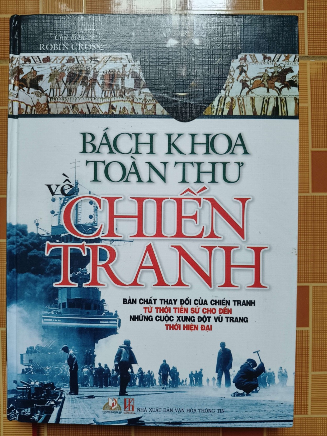 Bách khoa thư về chiến tranh - Xb 2011 - 479 trang LỊCH SỬ - CHÍNH TRỊ - TRIẾT HỌC ANTQ2012-218