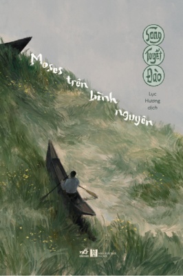 Moses trên bình nguyên - Song Tuyết Đào VĂN HỌC