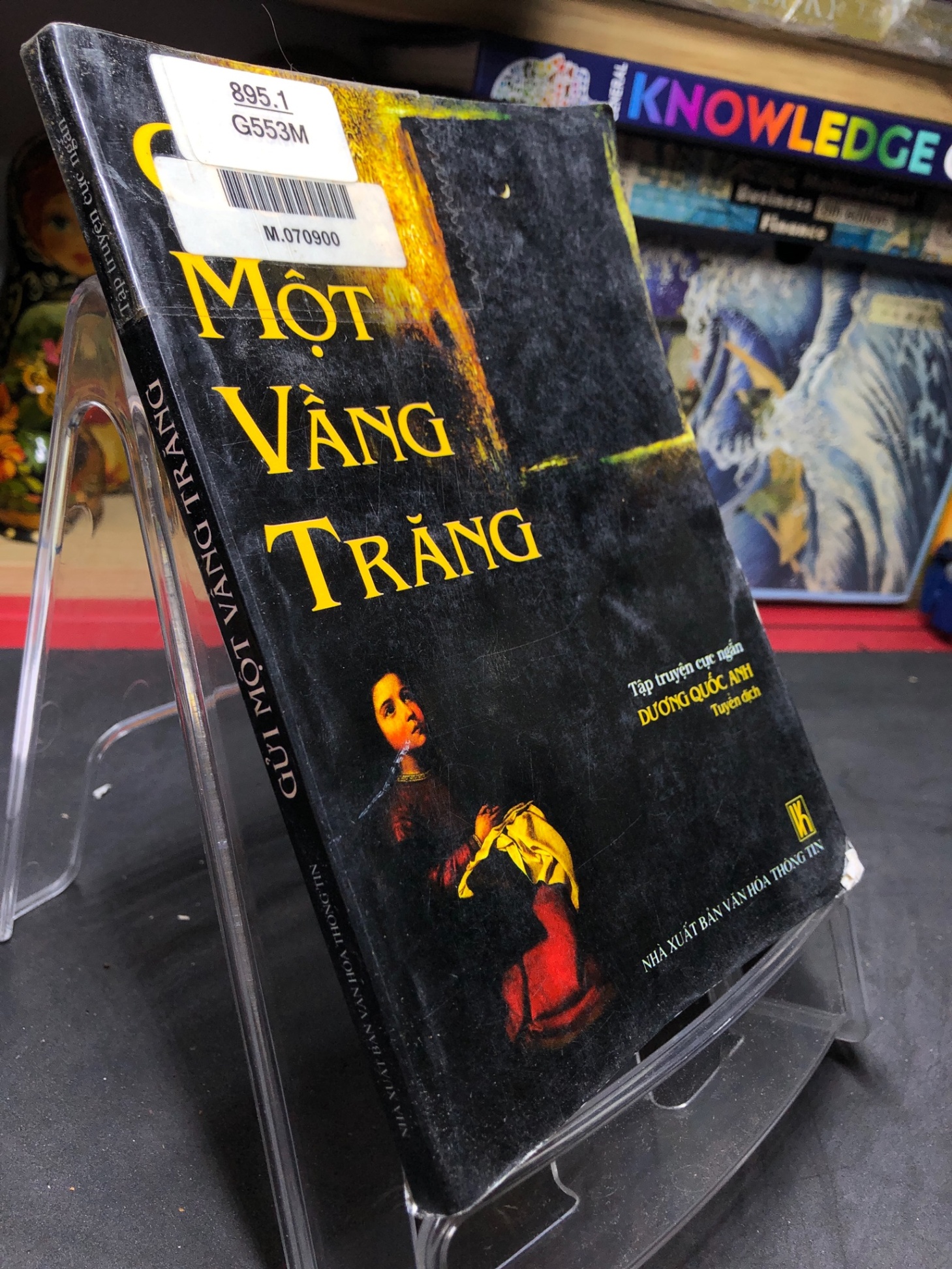 Gửi một vầng trăng mới 80% ố bẩn có dấu mộc 2005 Dương Quốc Anh (tuyển dịch) HPB0906 SÁCH VĂN HỌC (NSX)