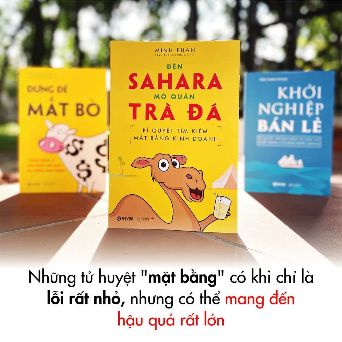 Đến Sahara Mở Quán Trà Đá - Minh Phan - GIVER BOOKS - MARKETING KINH DOANH
