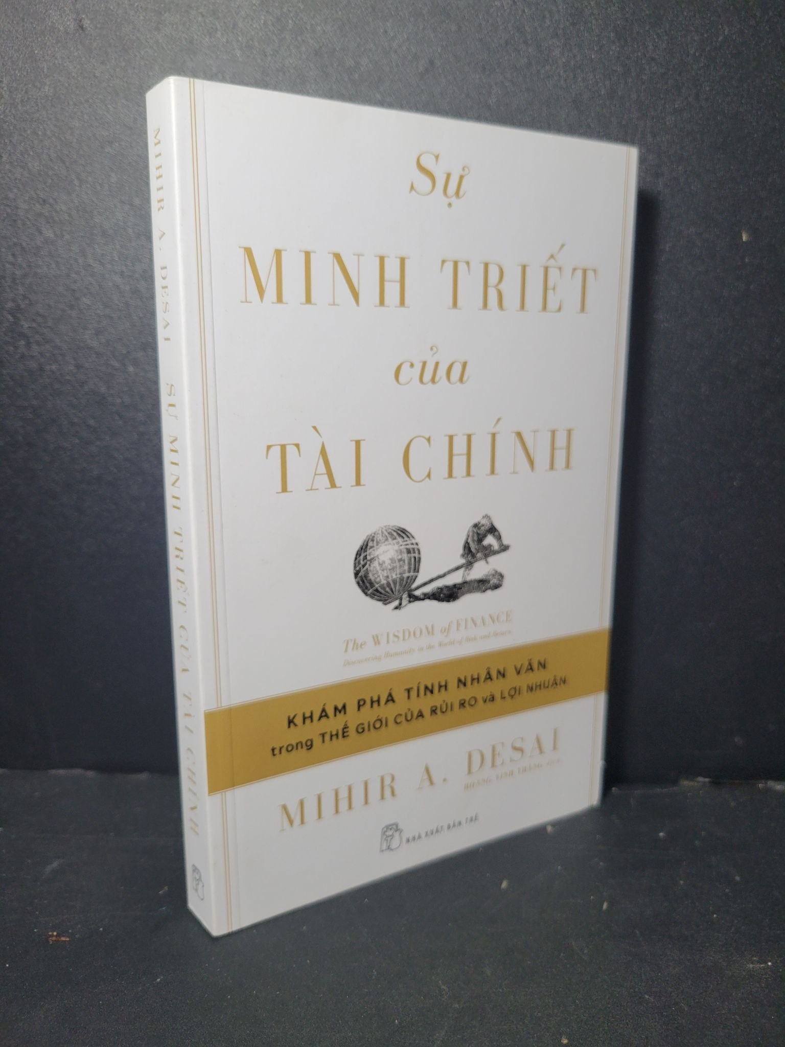 Sự minh triết của tài chính mới 90% bẩn bìa nhẹ 2023 Mihir A.Desai HCM2205 LỊCH SỬ - CHÍNH TRỊ - TRIẾT HỌC (NSX)