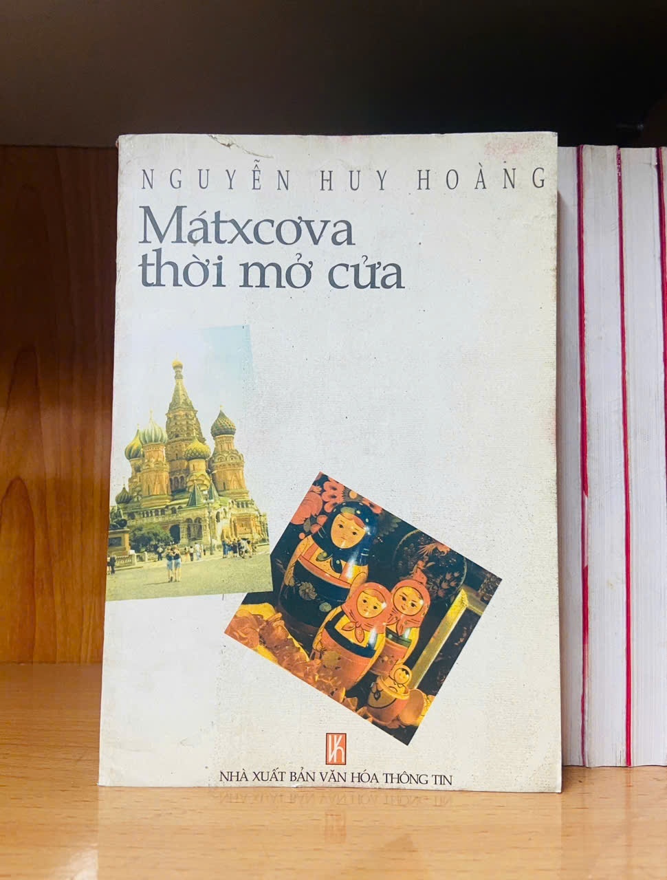 Mátxcơva thời mở cửa - Nguyễn Huy Hoàng - VĂN HỌC - VAVO2911-258