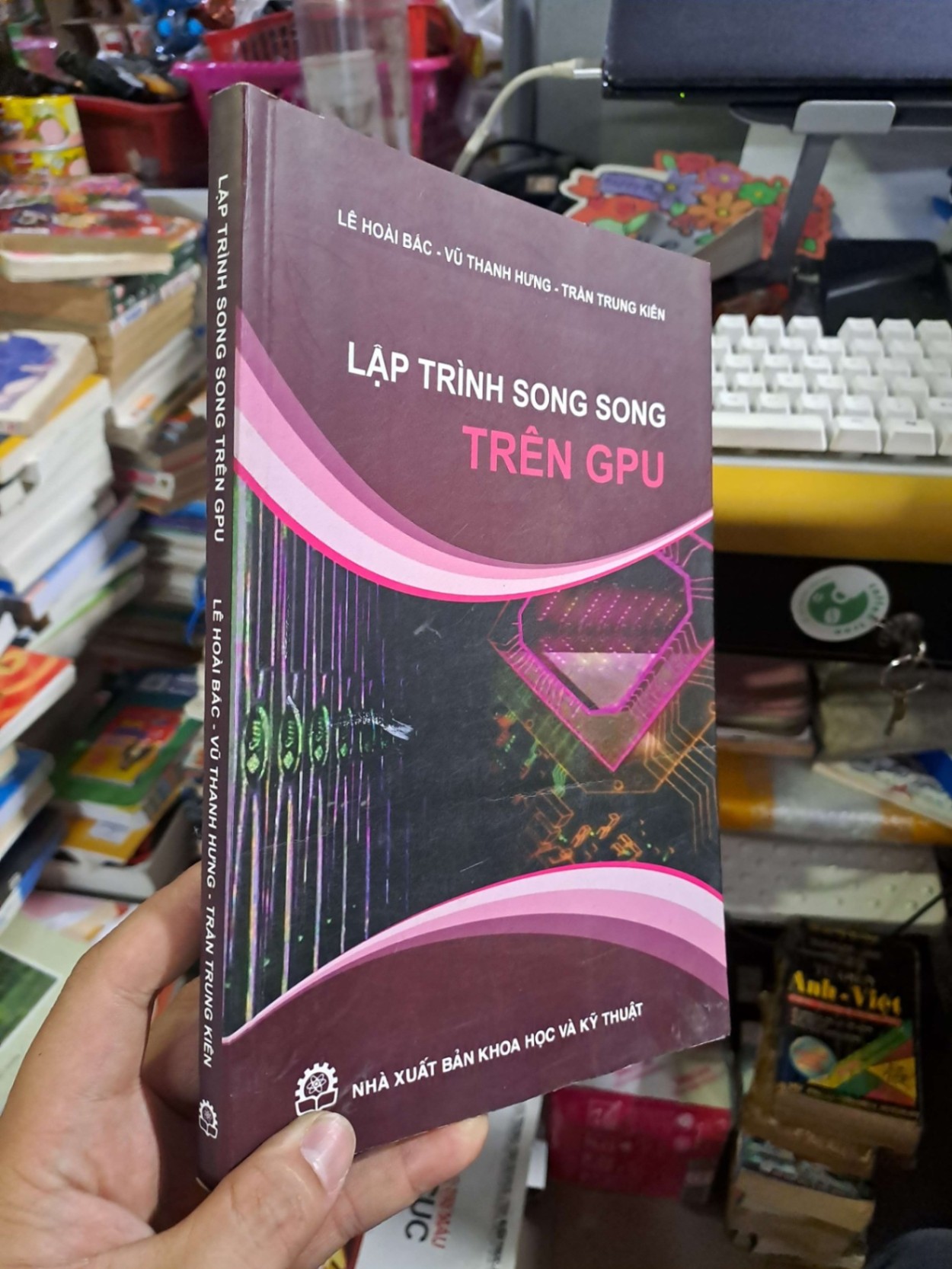 Lập trình song song trên GPU - Hoài Bắc - Thanh Hưng - Trung Kiên - 2015 mới 90% ố - KỸ NĂNG - HCM0111 (NSX)