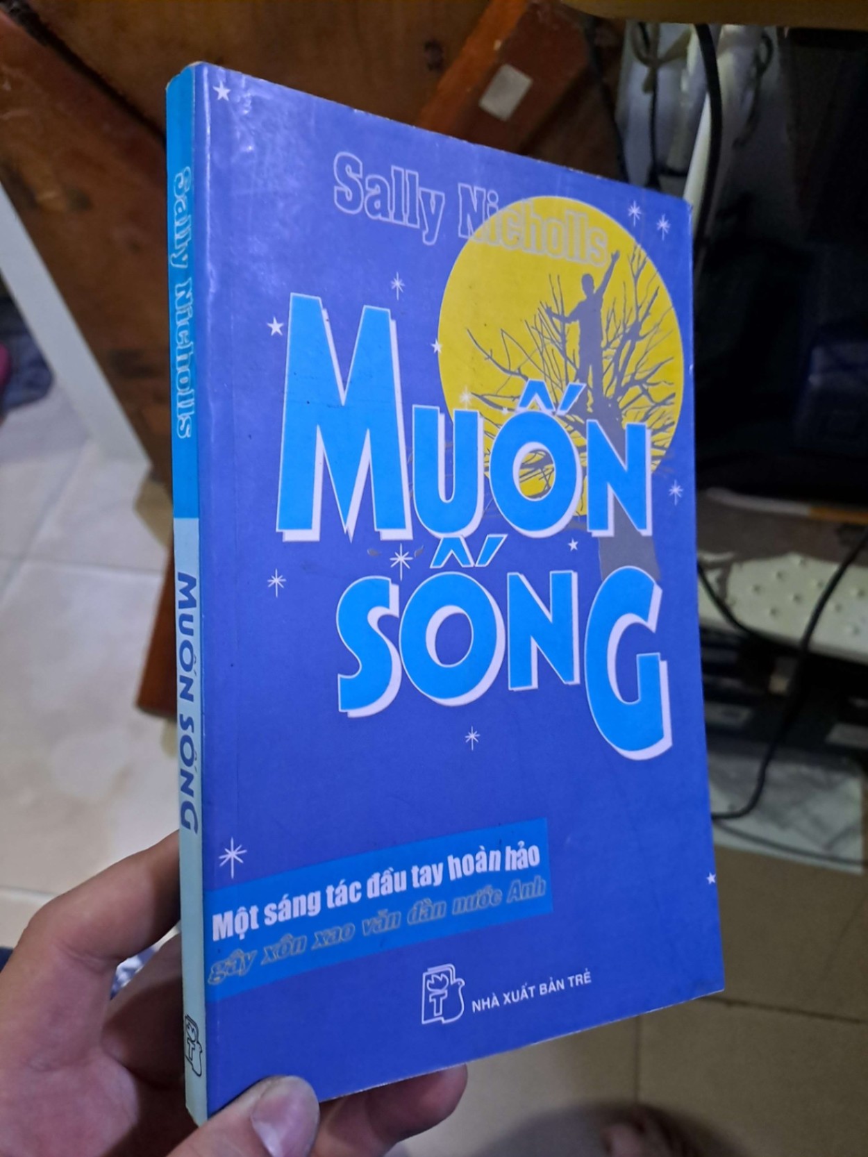Muốn sống - Sally Nicholls VĂN HỌC HCM1008 (NSX)