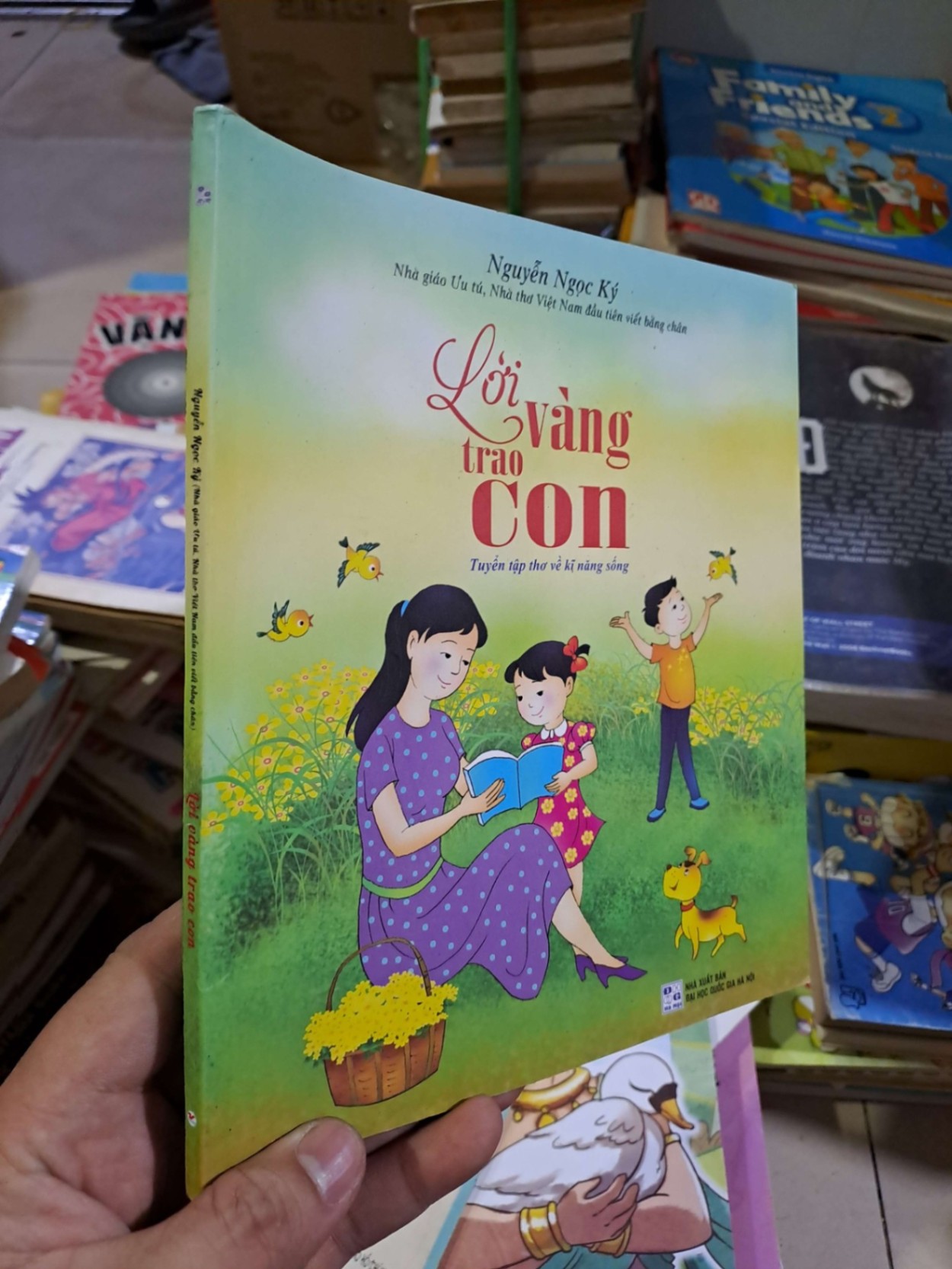 Lời vàng trao con - Nguyễn Ngọc Ký - 2016 mới 90% - MẸ VÀ BÉ - HCM0111