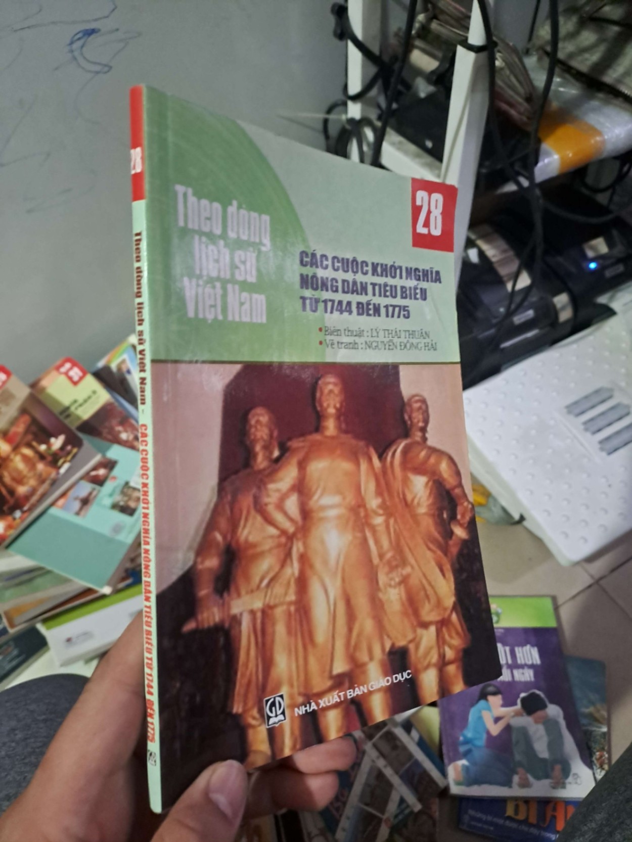 Theo dòng lịch sử Việt Nam - Các cuộc khởi nghĩa nông dân tiêu biểu từ 1744-1775 - Lý Thái Thuận LỊCH SỬ - CHÍNH TRỊ - TRIẾT HỌC HCM0910 (NSX)