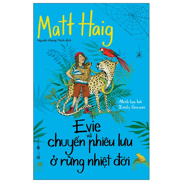 Evie và chuyến phiêu lưu ở rừng nhiệt đới - Matt Haig - 2022 - Tủ ong mật, Thiếu nhi