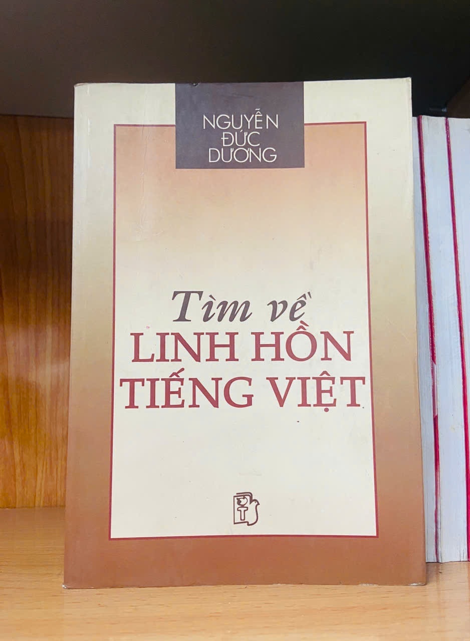 Tìm về linh hồn Tiếng Việt - Nguyễn Đức Dương - GIÁO TRÌNH, CHUYÊN MÔN - VAVO2011-42