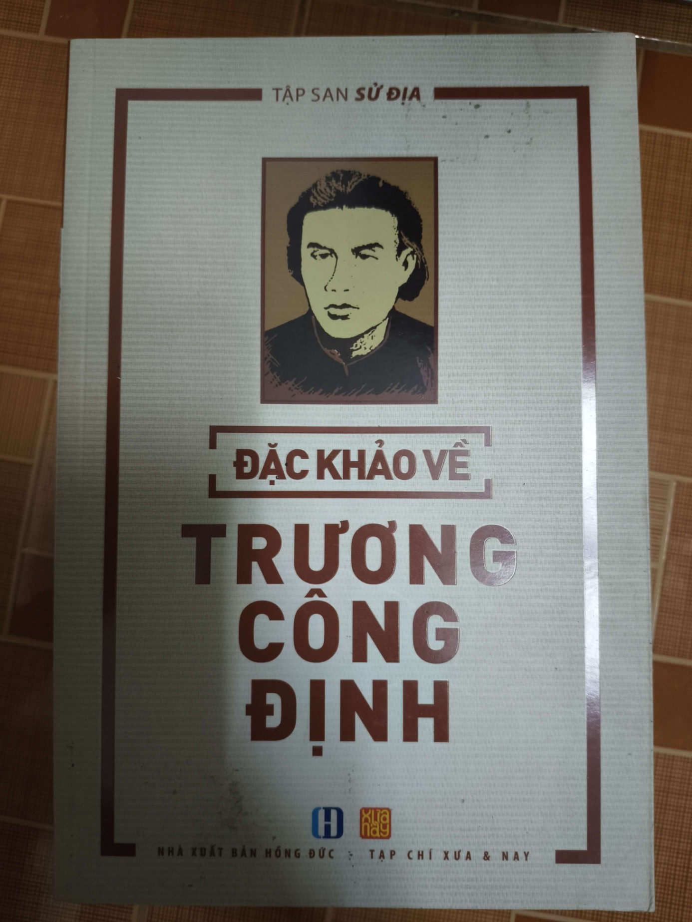 Đặc Khảo về Trương Công Định - 2016 - 164 trang LỊCH SỬ - CHÍNH TRỊ - TRIẾT HỌC ANTQ1301