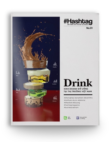 HASHTAG NO.1 DRINK - Kinh doanh đồ uống tại thị trường Việt Nam - Nhiều tác giả - MARKETING KINH DOANH