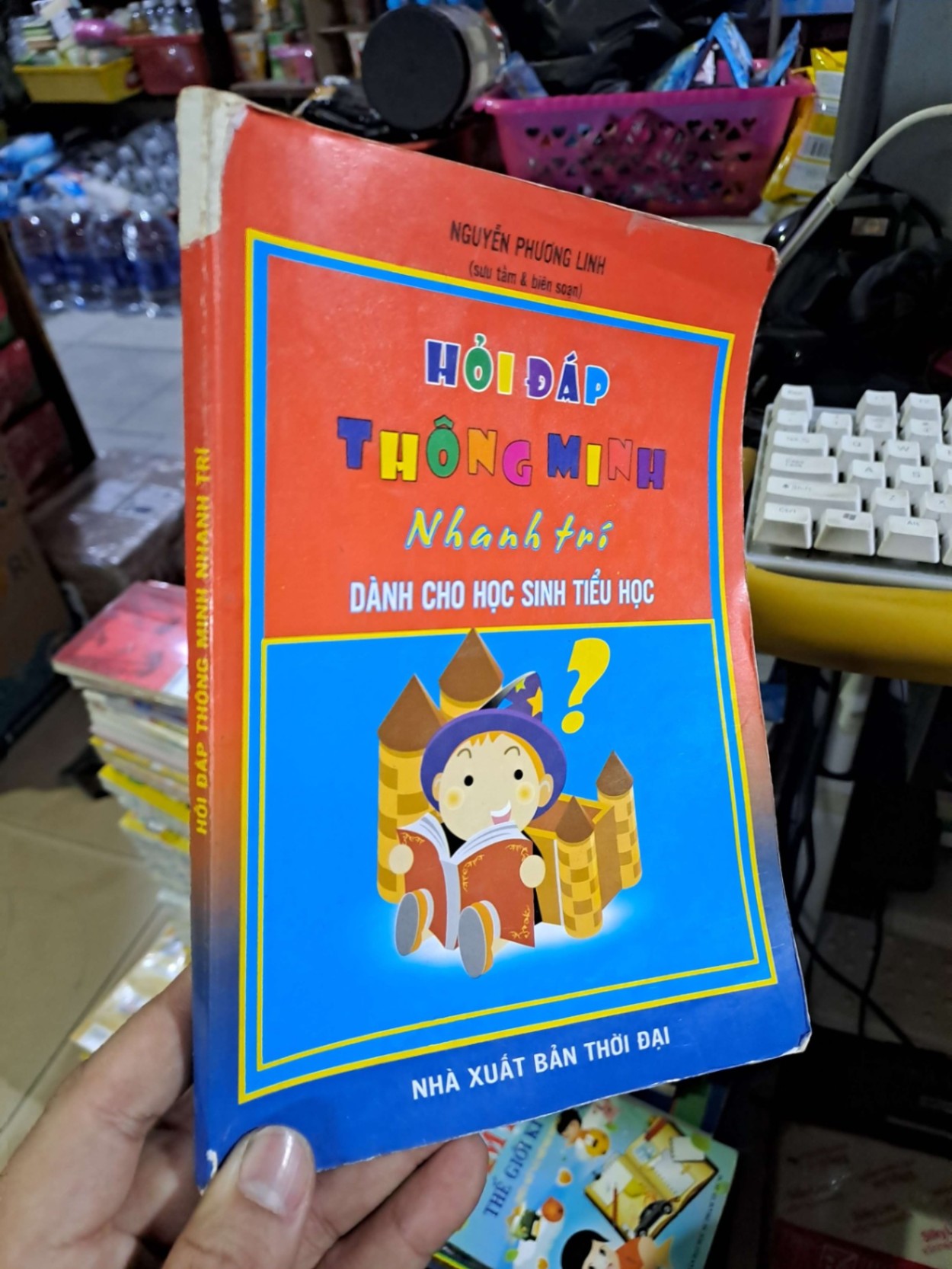 Hỏi đáp thông minh nhanh trí - Nguyễn Phương Linh - 2014 mới 80% ố - KHOA HỌC ĐỜI SỐNG - HCM0111 (NSX)