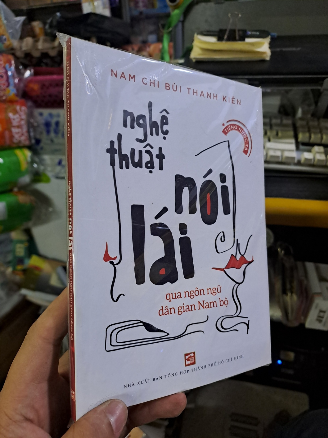 Nghệ thuật nói lái qua ngôn ngữ dân gian nam bộ Nam Chi Bùi Thanh Kiên mới 100% LỊCH SỬ - CHÍNH TRỊ - TRIẾT HỌC HCM1709 (NSX)