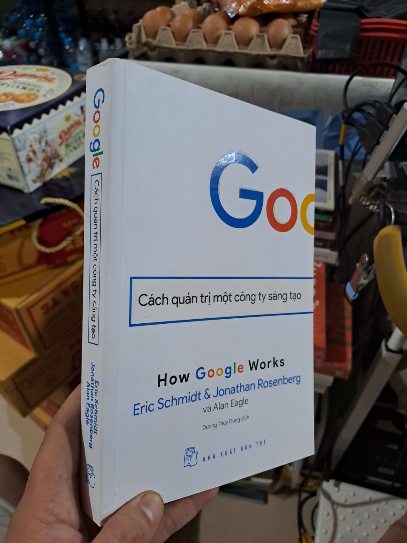 Google - Cách Quản Trị Một Công Ty Sáng Tạo - Eric Schmidt, Jonathan Rosenberg, Alan Eagle - 2018 mới 80% ố - KINH TẾ - TÀI CHÍNH - CHỨNG KHOÁN - HMT3012