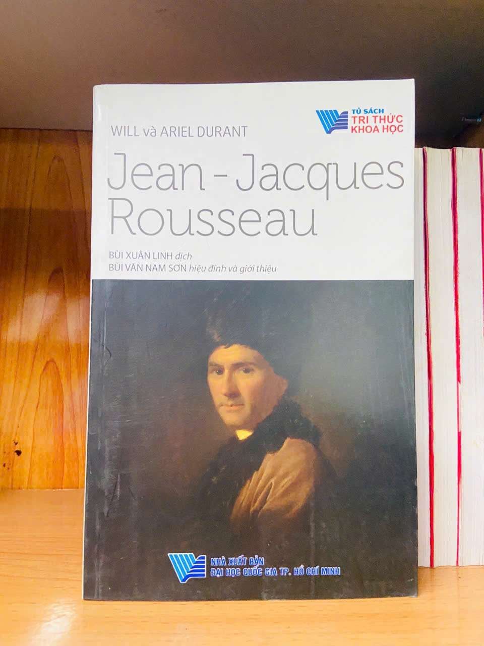 Jean-Jacques Rousseau - Will, Ariel Durant GIÁO TRÌNH, CHUYÊN MÔN VAVO0810