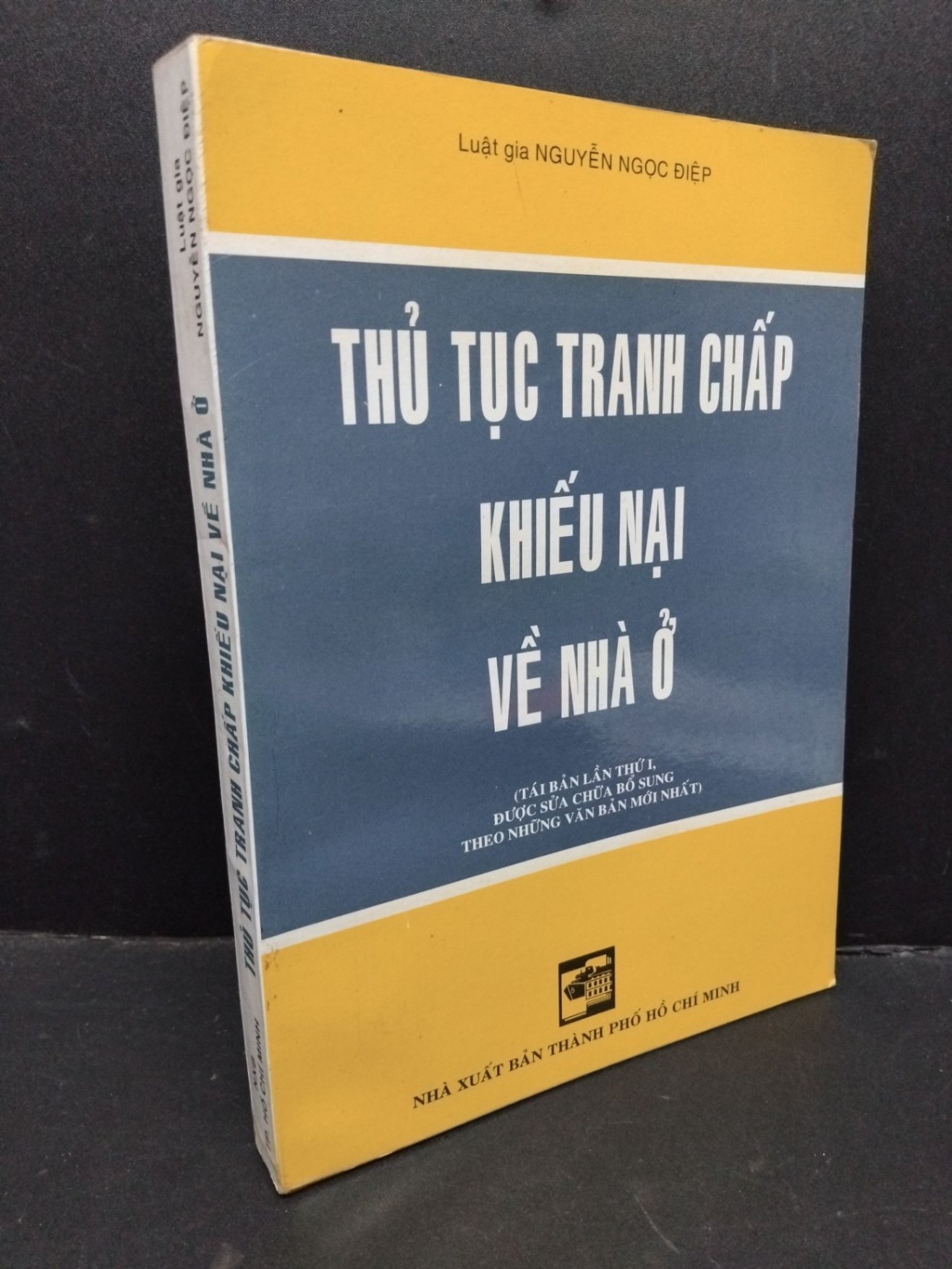Thủ tục tranh chấp khiếu nại về nahf ở mới 80% bẩn bìa, ố nhẹ 1999 HCM1710 Luật gia Nguyễn Ngọc Diệp GIÁO TRÌNH, CHUYÊN MÔN (NSX)