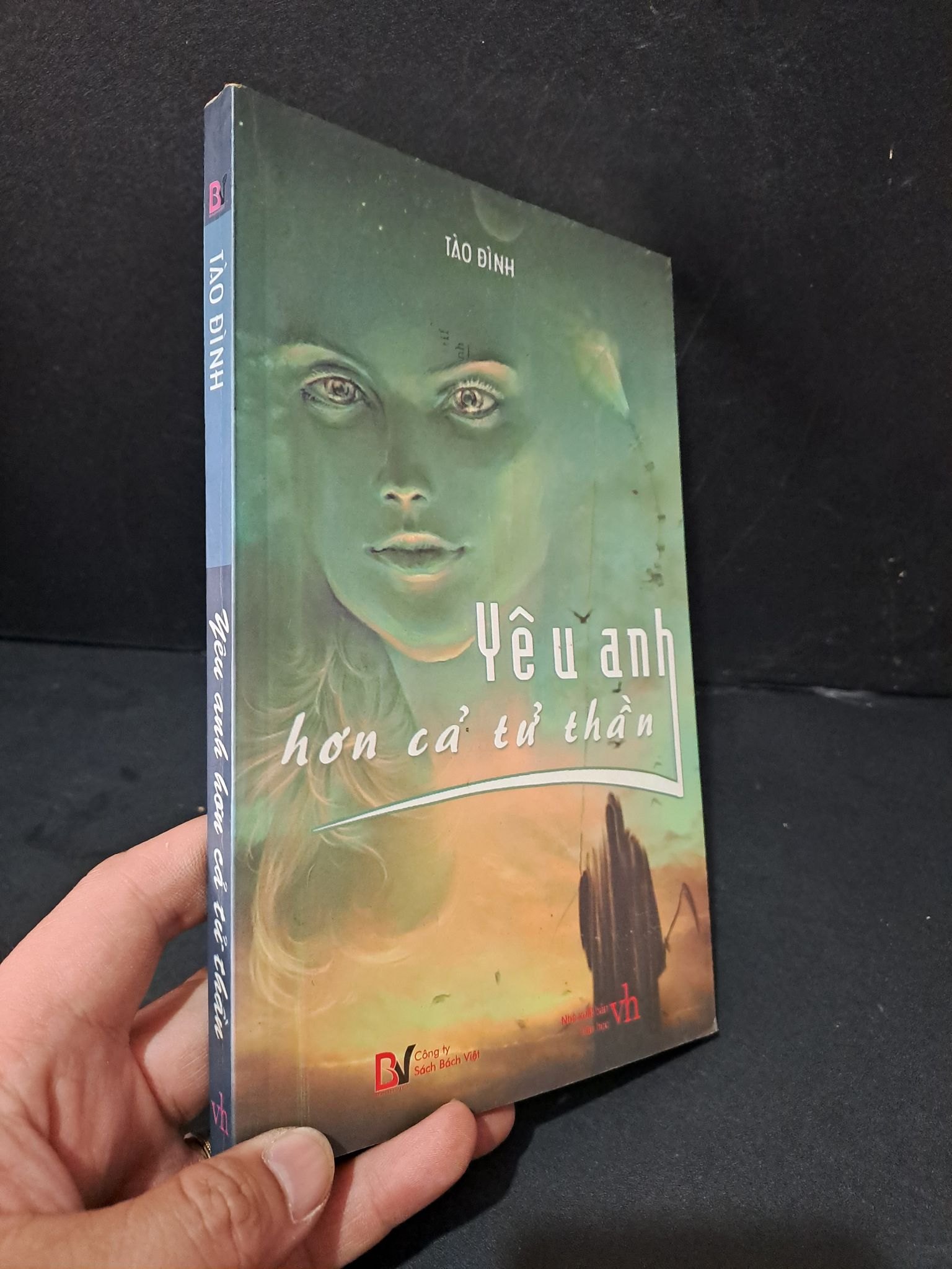 Yêu anh hơn cả tử thần mới 80% bẩn bìa, ố, có chữ ký trang đầu 2008 Tào Đình HCM1604 VĂN HỌC