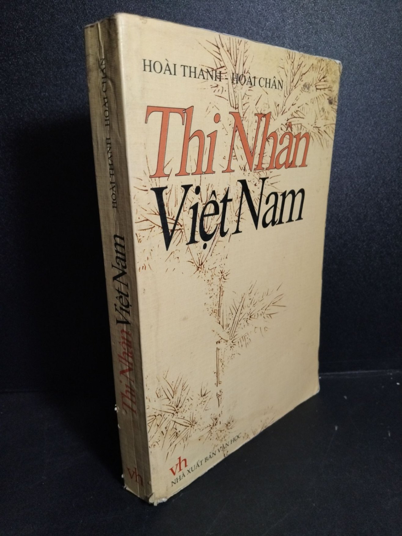 Thi nhân Việt Nam mới 70% bẩn bìa, ố, rách trang, tróc gáy 2003 HCM2101 Hoài Thanh - Hoài Chân VĂN HỌC (NSX)