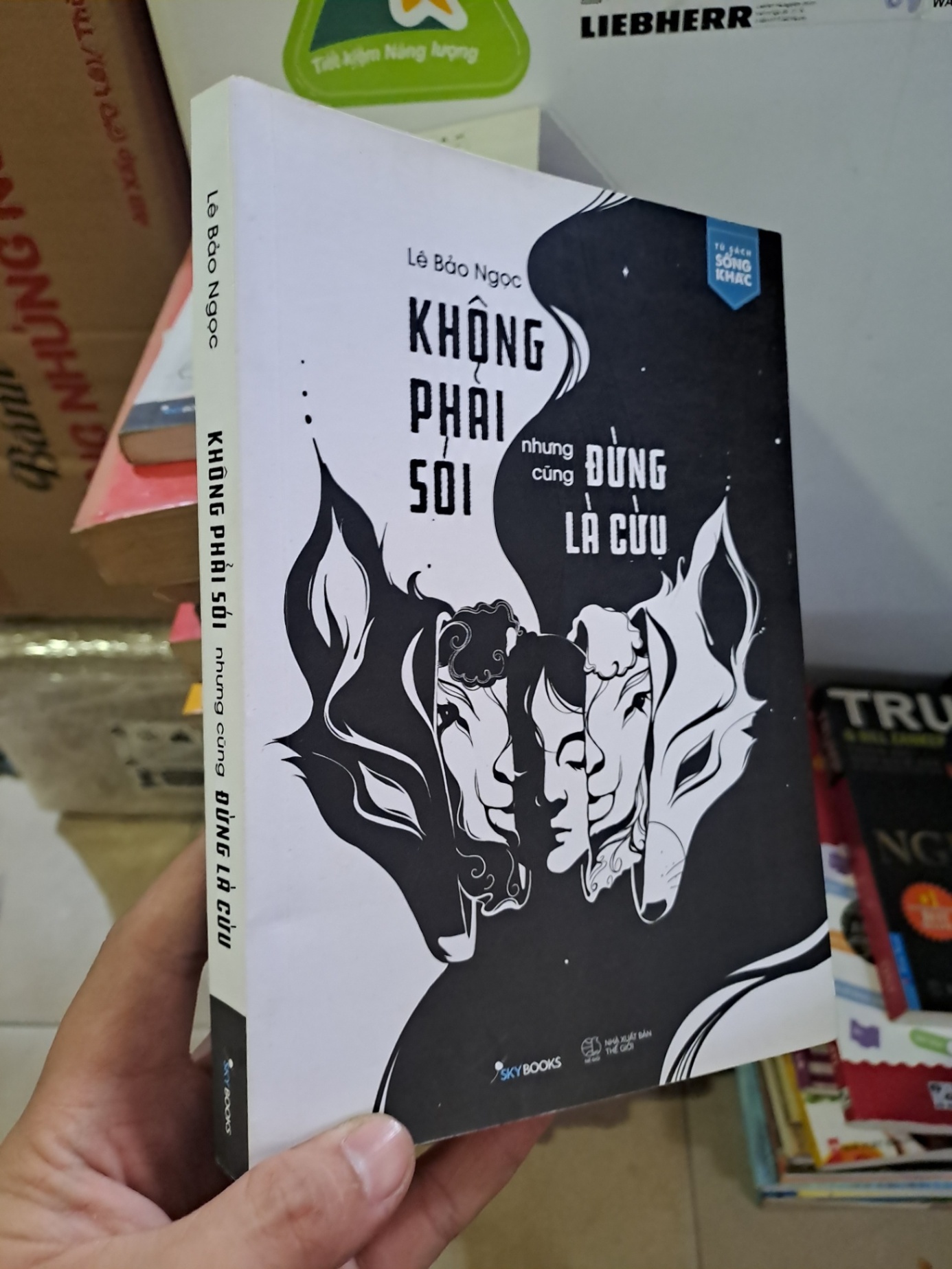 Không phải sói nhưng cũng đừng là cừu mới 90% Lê Bảo Ngọc 2023 HCM2308 KỸ NĂNG (NSX)