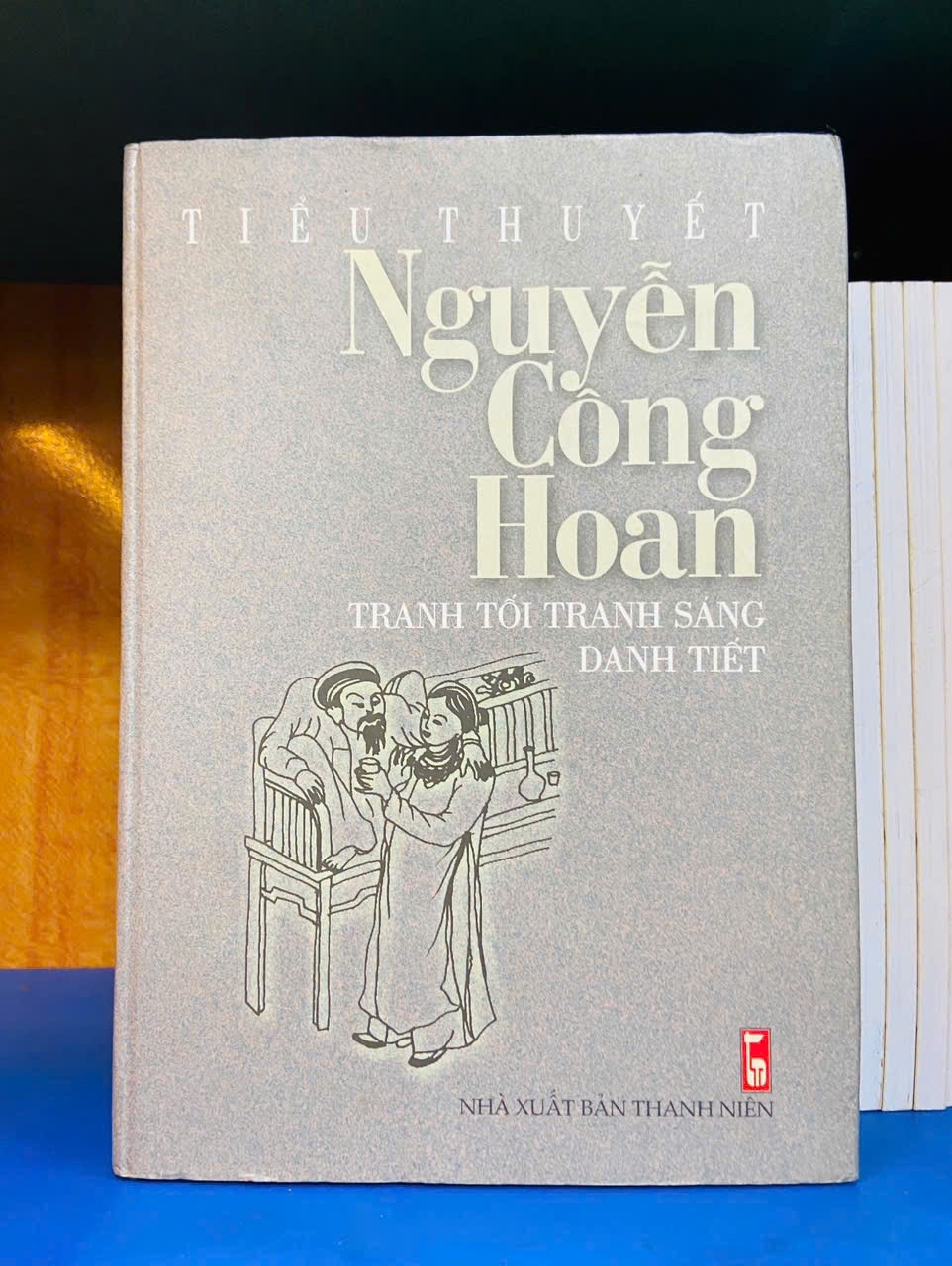 Tiểu thuyết Nguyễn Công Hoan - Tranh tối Tranh sáng Danh tiết - VĂN HỌC - VAVO2011-84