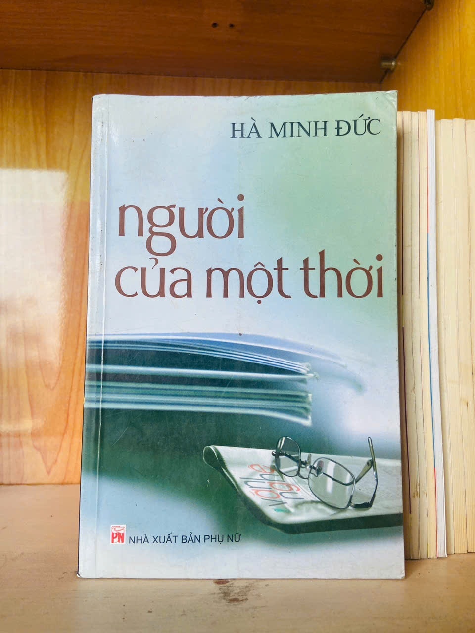 Người của một thời / Hà Minh Đức - - VĂN HỌC - VAVO3012