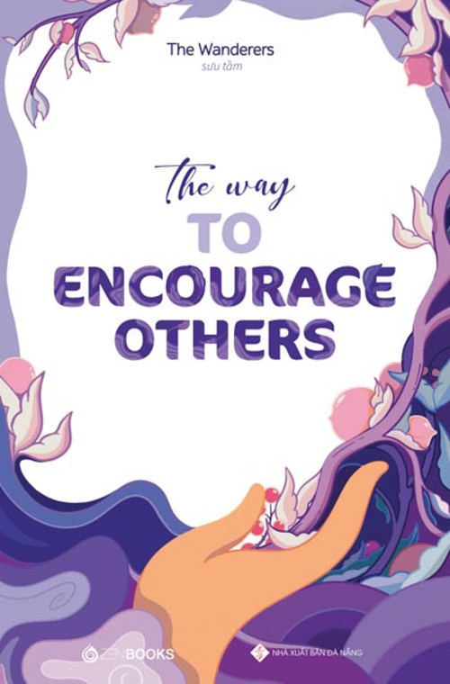 The Way To Encourage Others - The Wanderers (Sưu tầm) - 2022 - Zenbooks