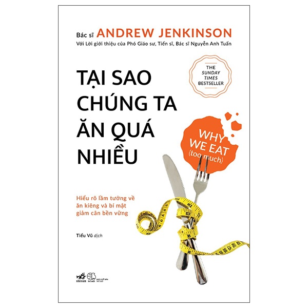 Tại Sao Chúng Ta Ăn Quá Nhiều - Andrew Jenkingon Sách Khoa học đời sống