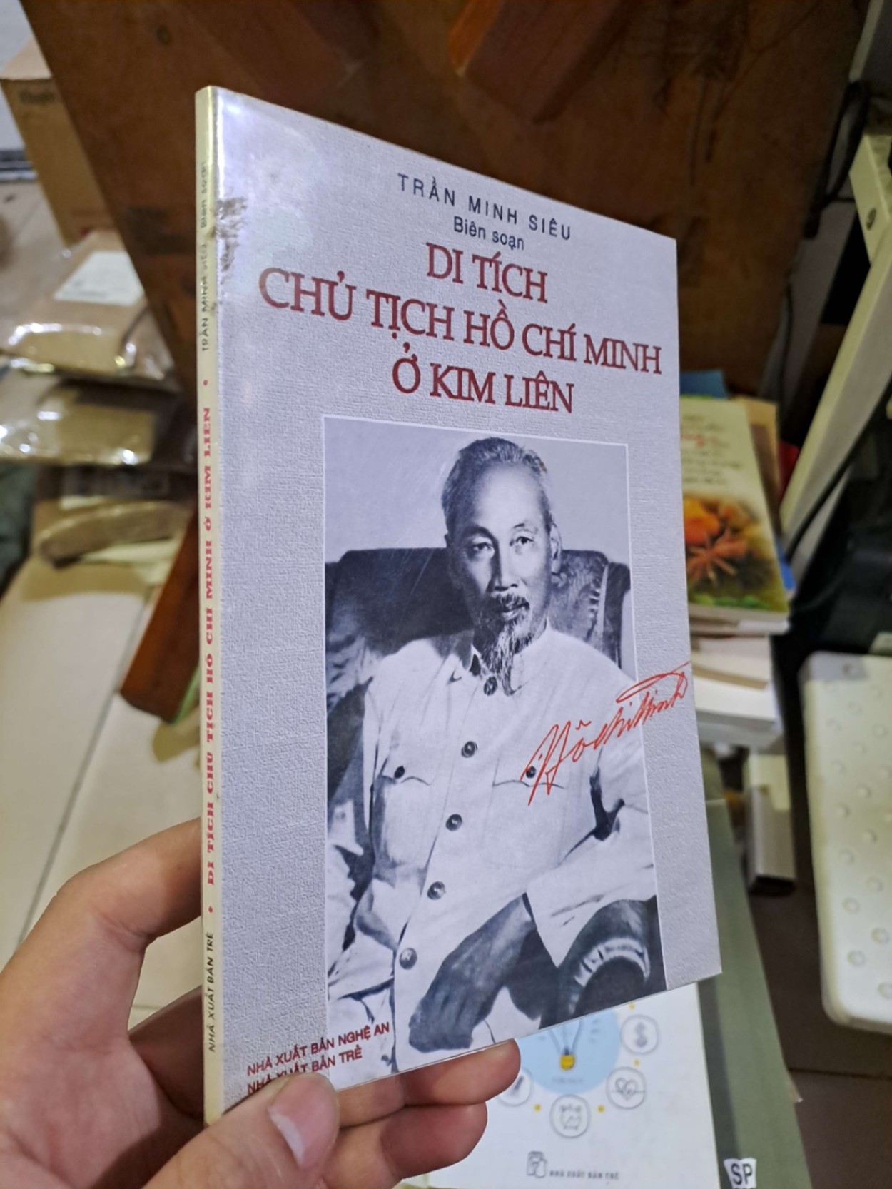 Di tích Chủ Tịch Hồ Chí Minh ở Kim Liên - Trần Minh Siêu LỊCH SỬ - CHÍNH TRỊ - TRIẾT HỌC HCM1008 (NSX)