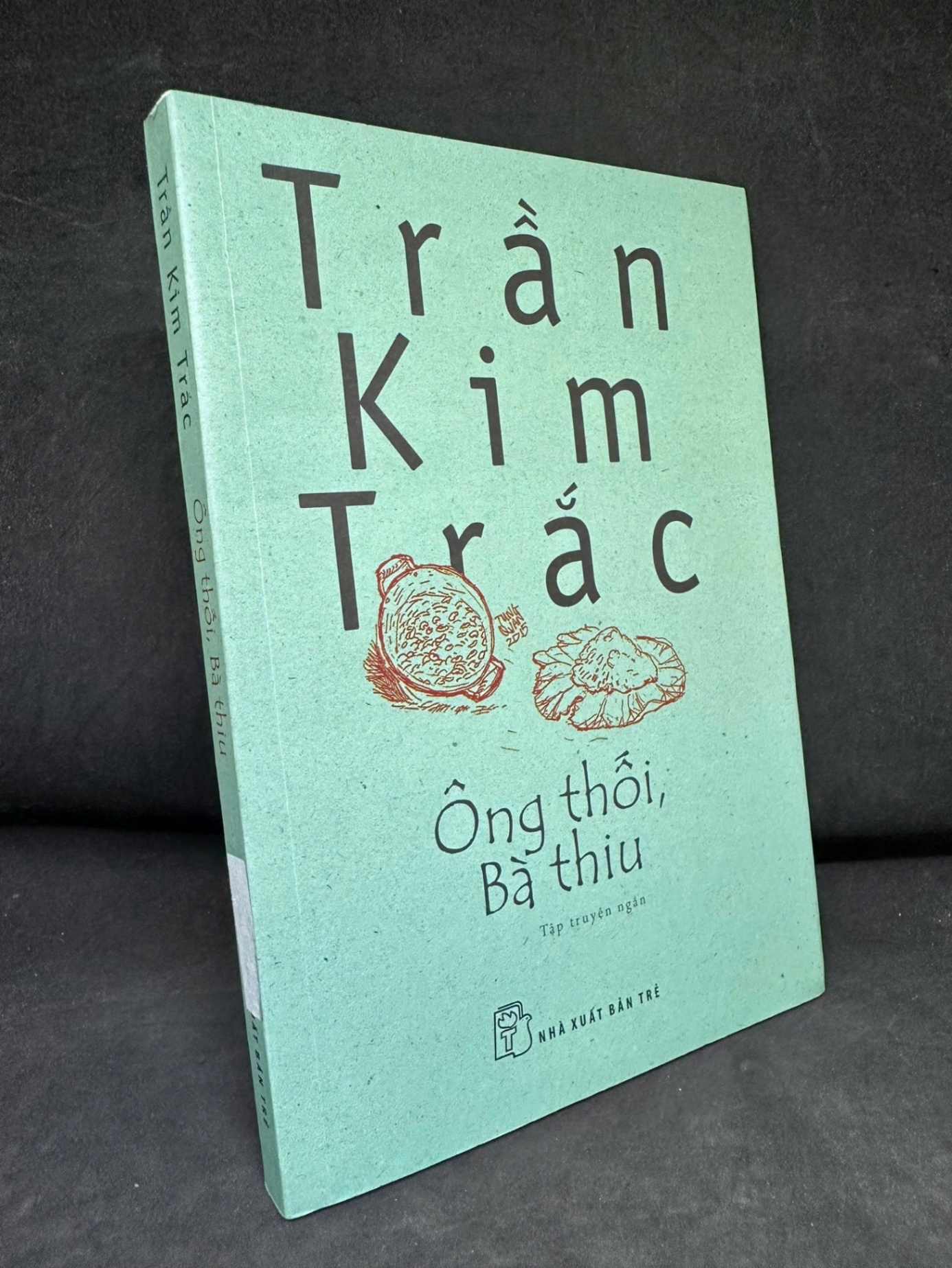 [Phiên Chợ Sách Cũ] Ông Thối, Bà Thiu, 2015 - Trần Kim Trắc - H1809 SBM