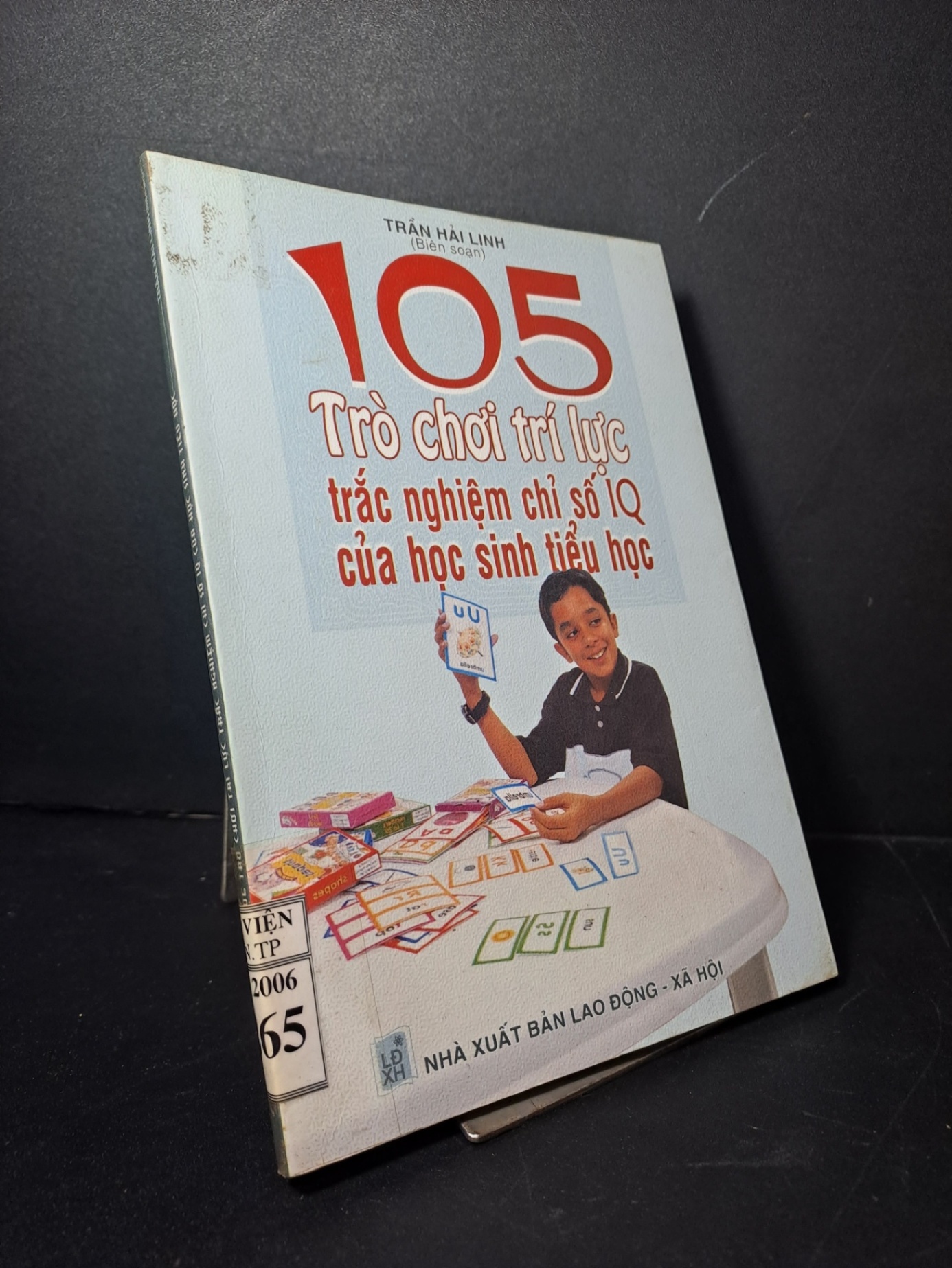 105 Trò chơi trí lực trắc nghiệm chỉ số IQ của học sinh tiểu học mới 80% khối nhẹ 2006 HCM2507 KỸ NĂNG (NSX)