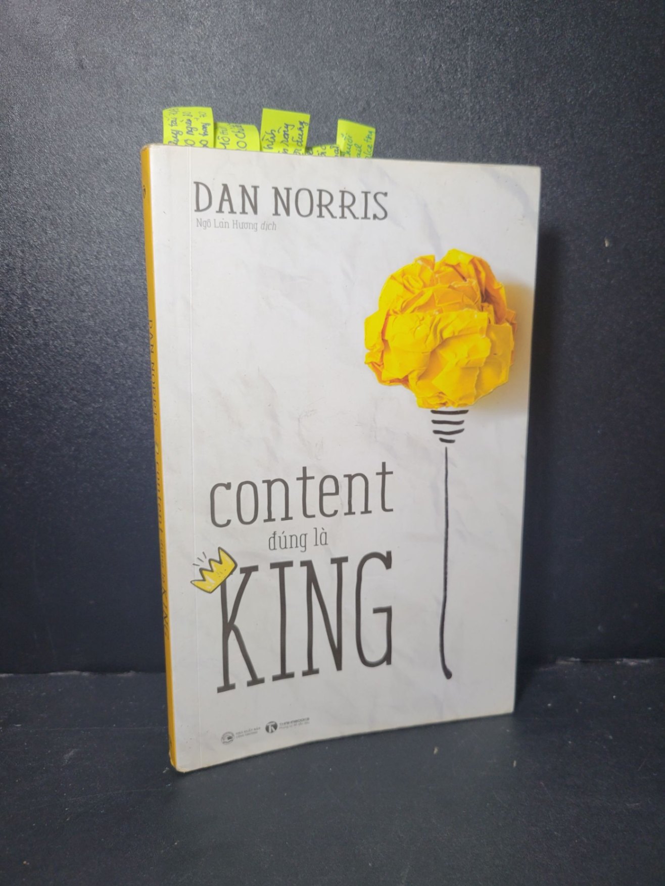 Content đúng là king mới 80% bẩn bìa, tróc gáy nhẹ, ố nhẹ, highlight, note 2019 Dan Norris HCM2205 KỸ NĂNG (NSX)