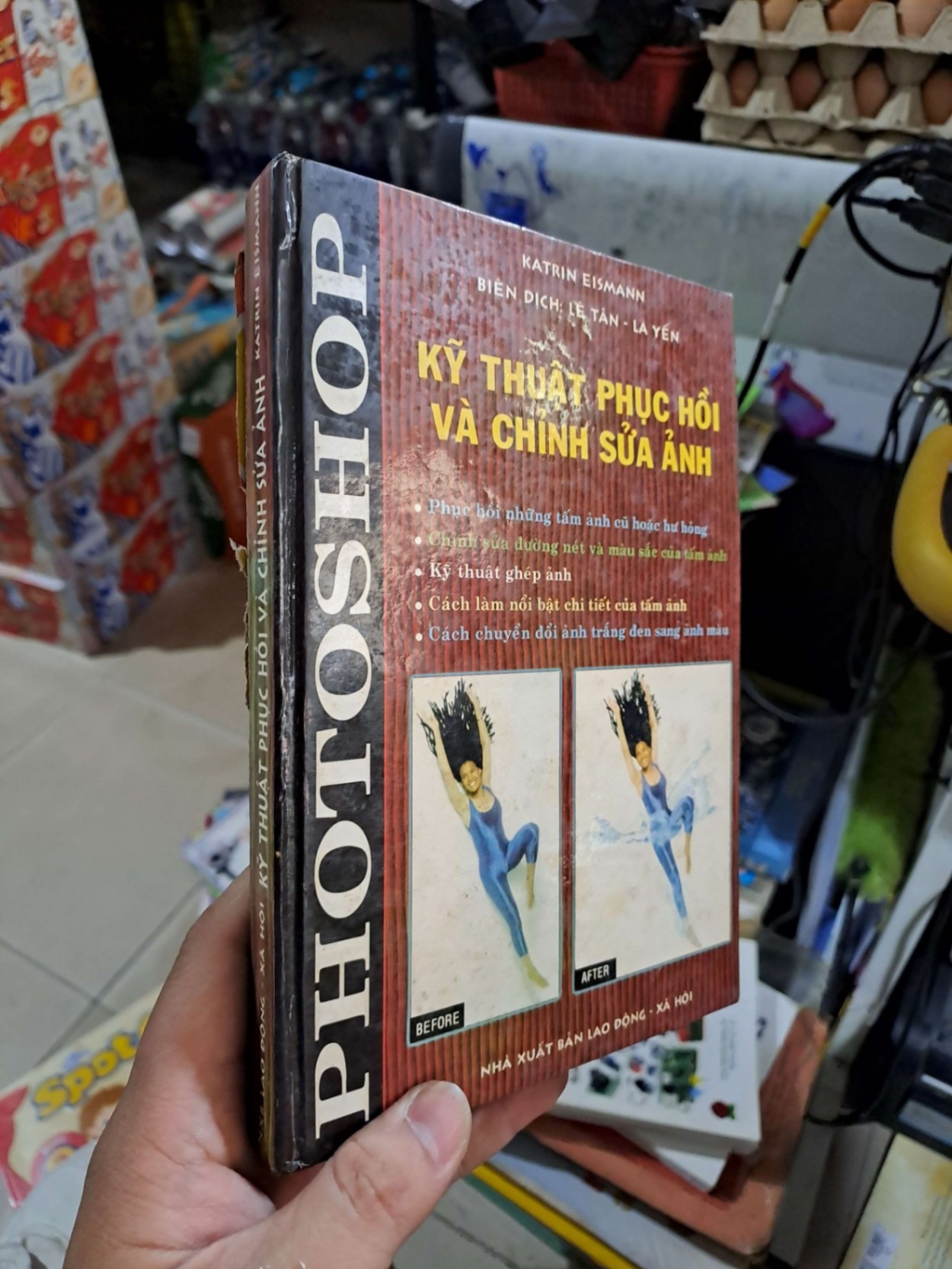 Kỹ Thuật Phục Hồi Và Chỉnh Sửa Ảnh - Katrin Eismann - 2002 mới 80% - KỸ NĂNG - HCM3012 (NSX)