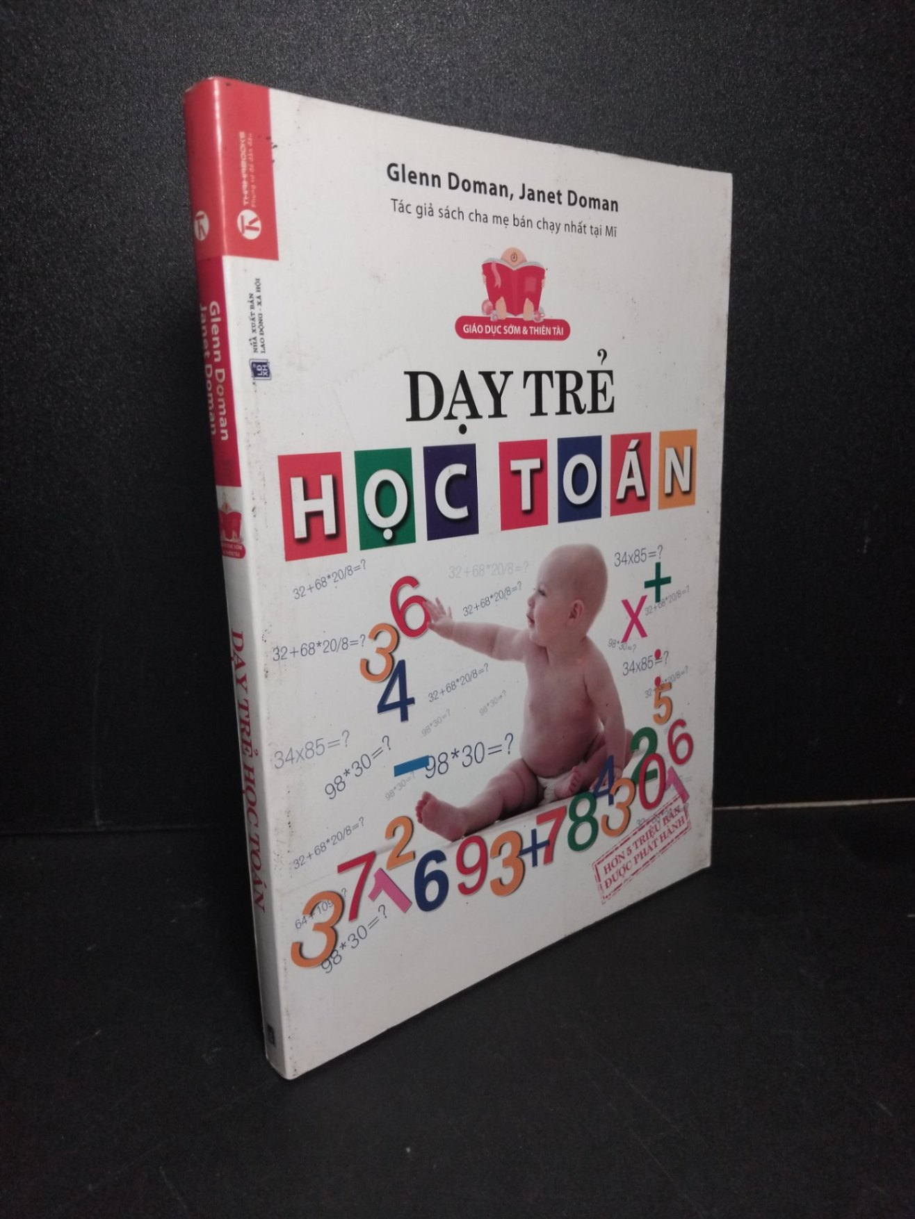 Dạy trẻ học toán mới 80% ố bẩn nhẹ có mộc nhà phát hành 2013 Glenn Doman, Janet Doman HCM2103 MẸ VÀ BÉ