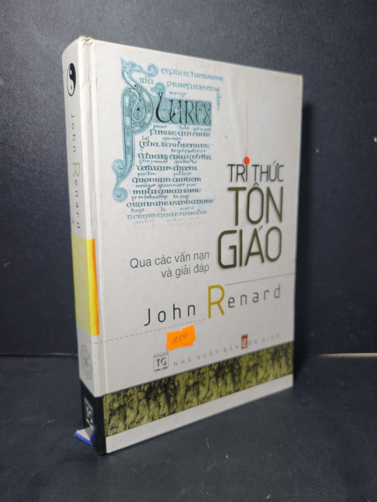 Tri thức tôn giáo (bìa cứng) mưới 80% bẩn bìa, ố 2005 John Renard HCM2205 TÂM LINH - TÔN GIÁO - THIỀN (NSX)