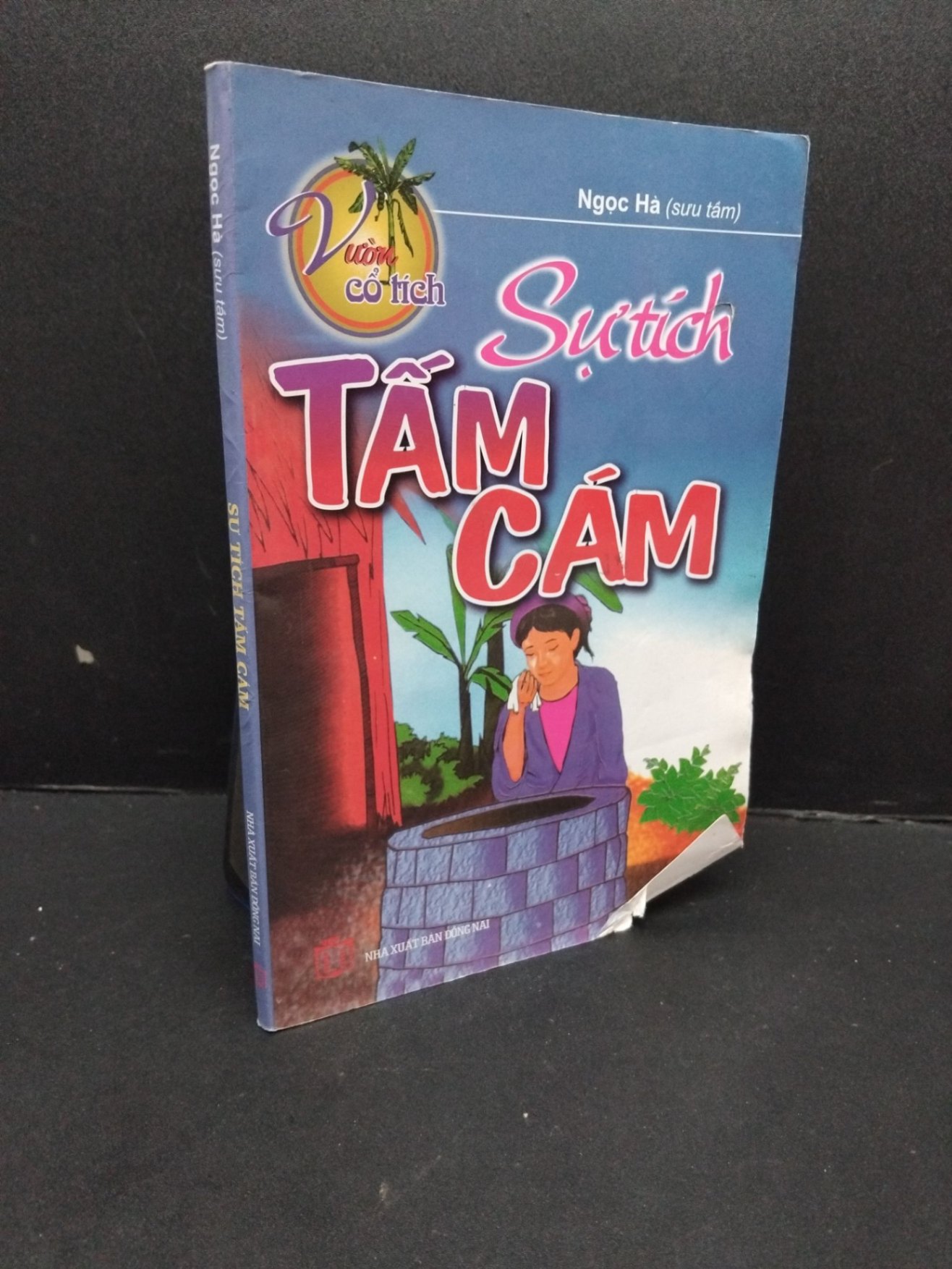 Sự tích Tấm Cám mới 70% ố ẩm gấp bìa 2010 HCM2809 Ngọc Hà VĂN HỌC (NSX)
