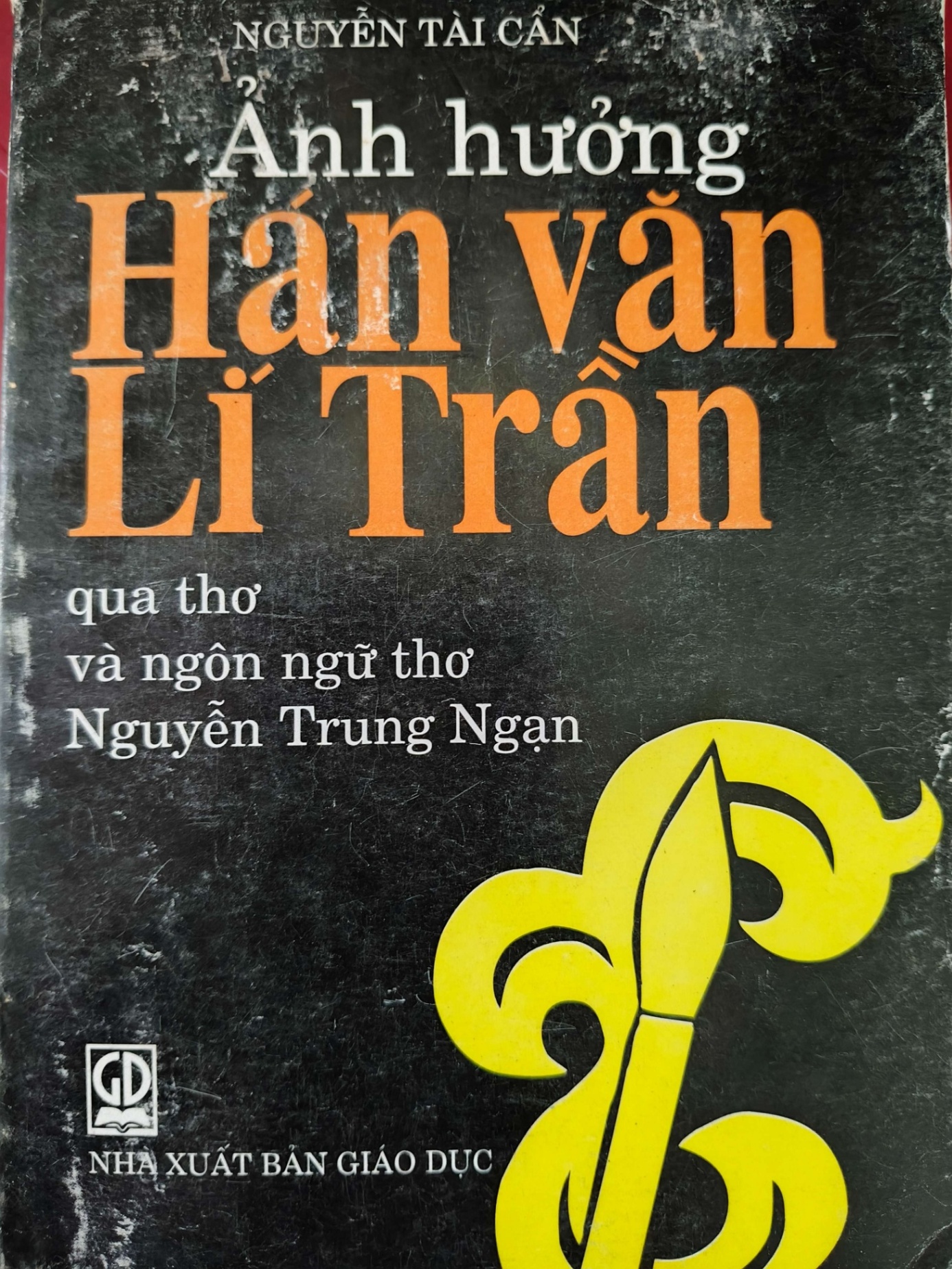 ẢNH HƯỞNG HÁN VĂN LÝ QUA THƠ VĂN NGUYỄN TRUNG NGẠN - NGUYỄN TÀI CẨN - 1998 - 296 trang LỊCH SỬ - CHÍNH TRỊ - TRIẾT HỌC ANTQ0709