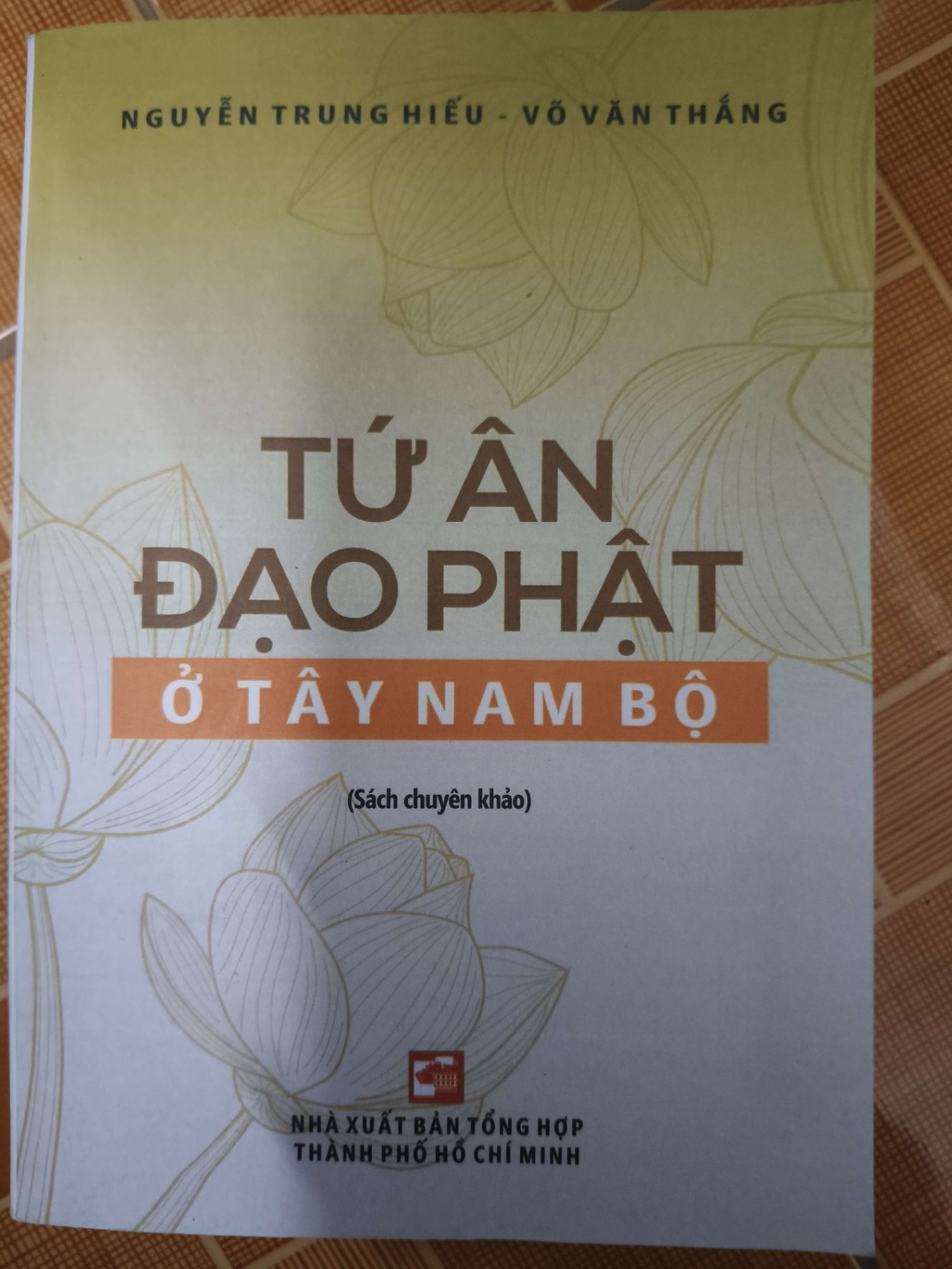 Remake Tứ ân đạo Phật ở Tây Nam Bộ L19 - 327 trang - LỊCH SỬ - CHÍNH TRỊ - TRIẾT HỌC - ANTQ3112