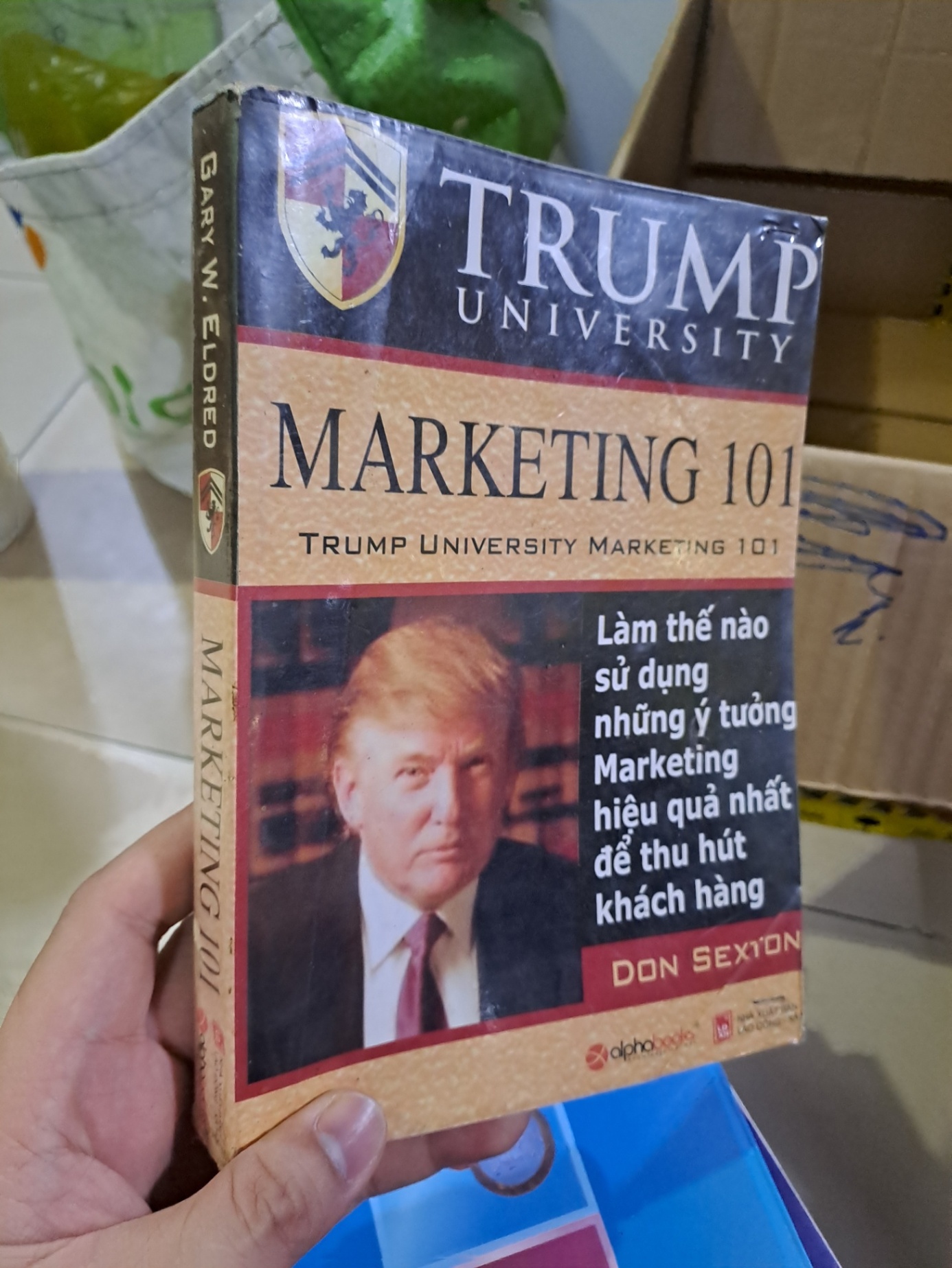 Marketing 101 Làm thế nào sử dụng những ý tưởng marketing hiệu quả nhất Trump Universtity mới 80% 2010 fake HCM0308 MARKETING KINH DOANH