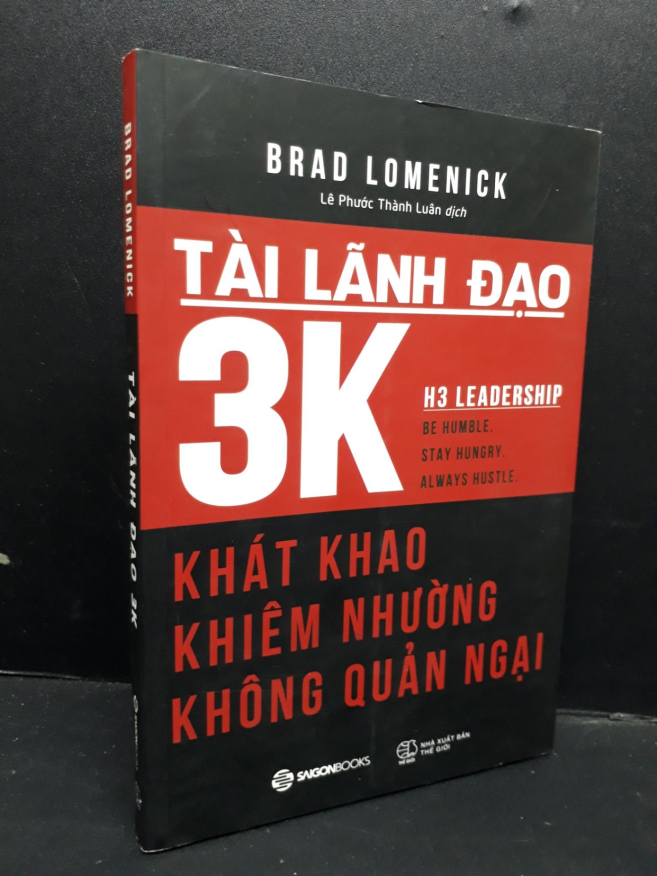 Tài lãnh đạo 3K mới 80% bẩn nhẹ 2018 HCM1410 Brad Lomenick QUẢN TRỊ (NSX)